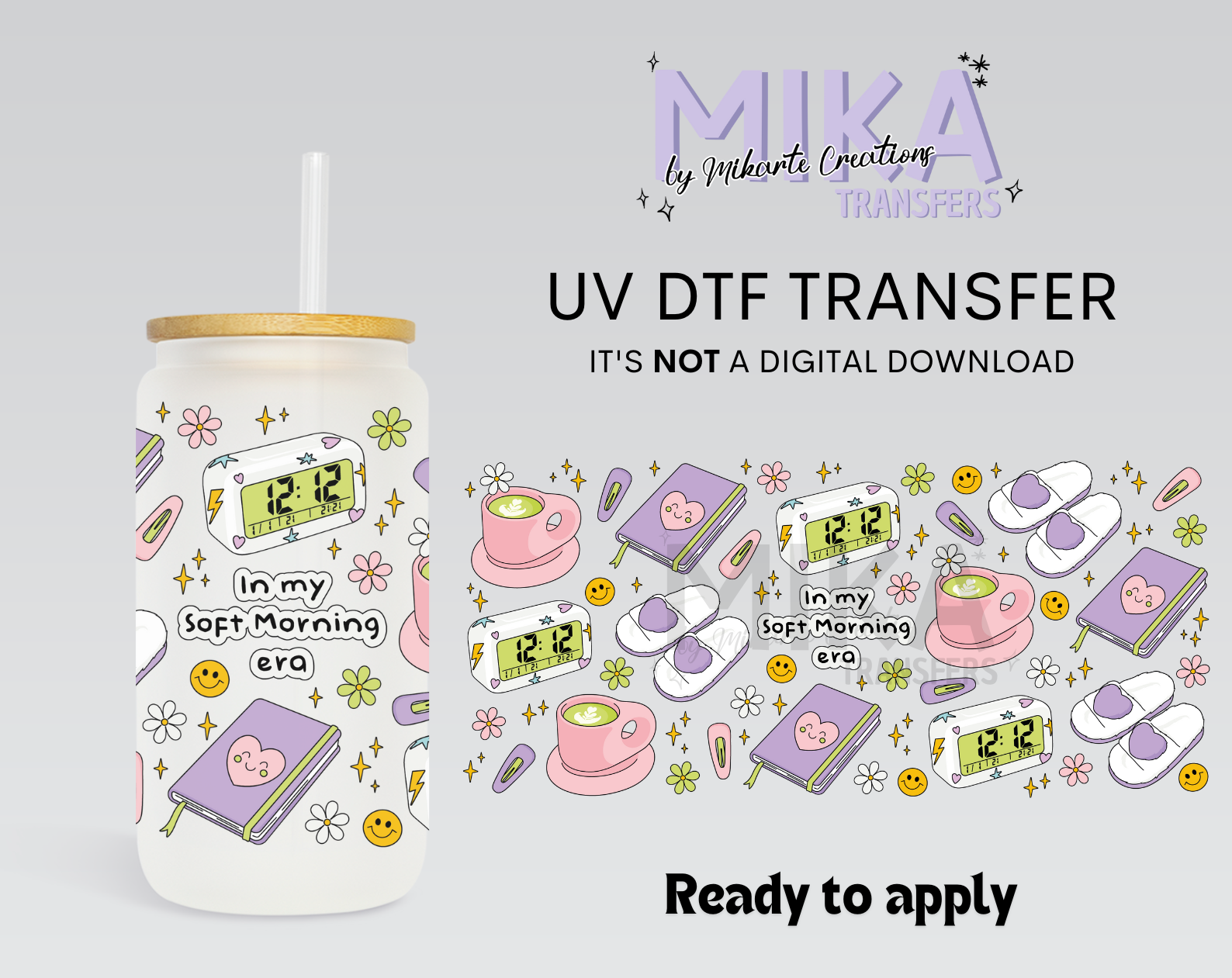 In My Soft Morning Era | UV DTF