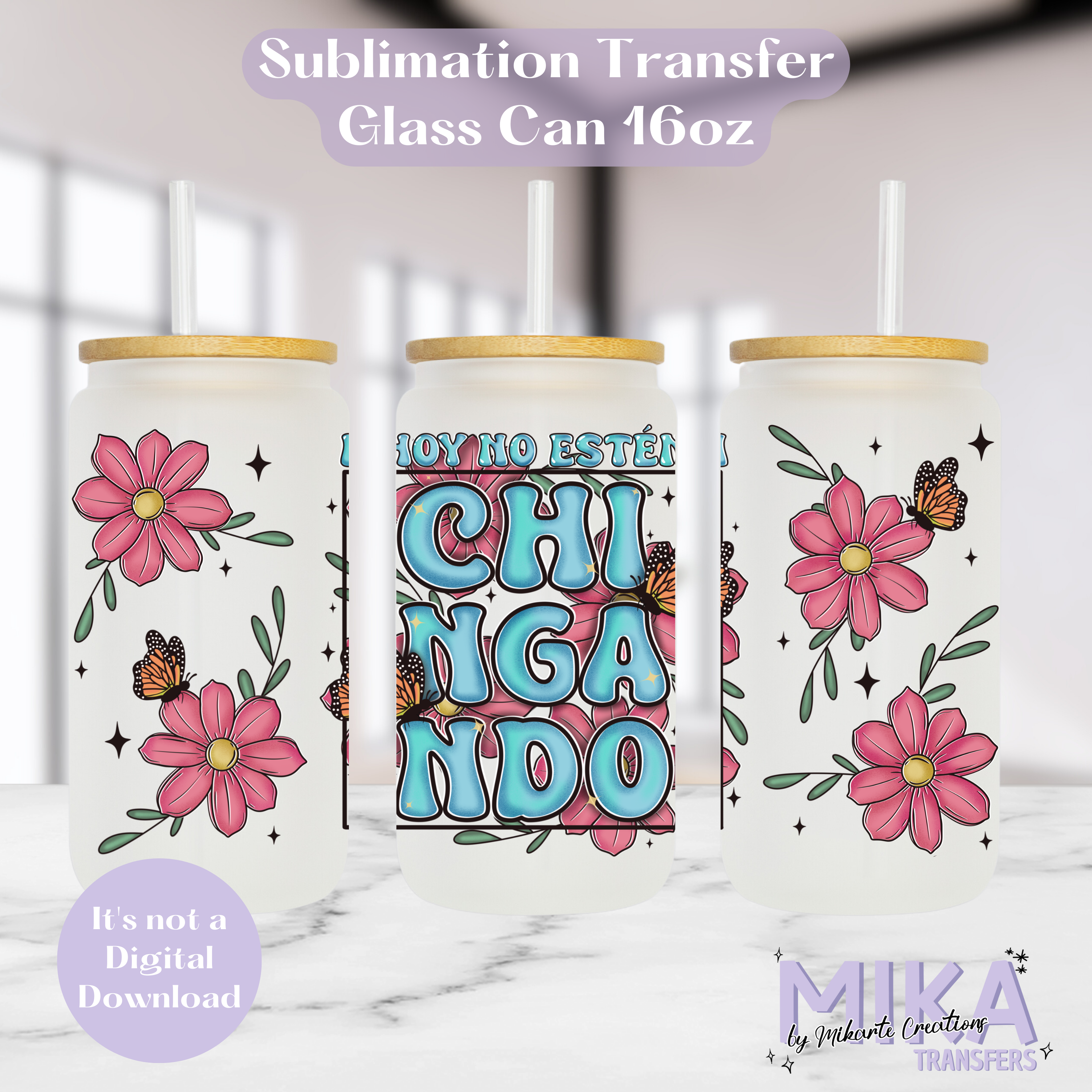 Hoy No... - Glass Can Sublimation Transfer
