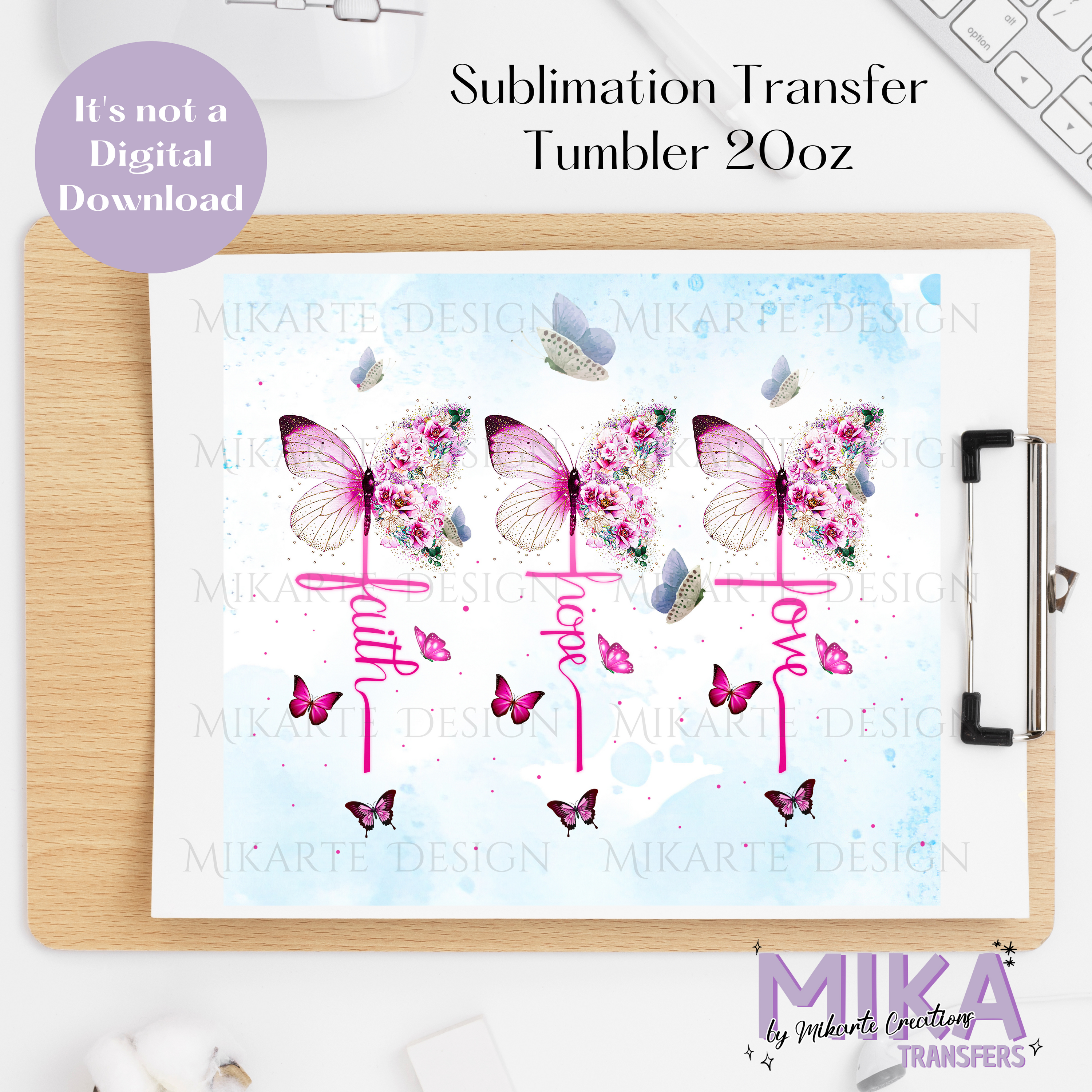 Faith Love Hope Butterfly - Tumbler Sublimation Transfer