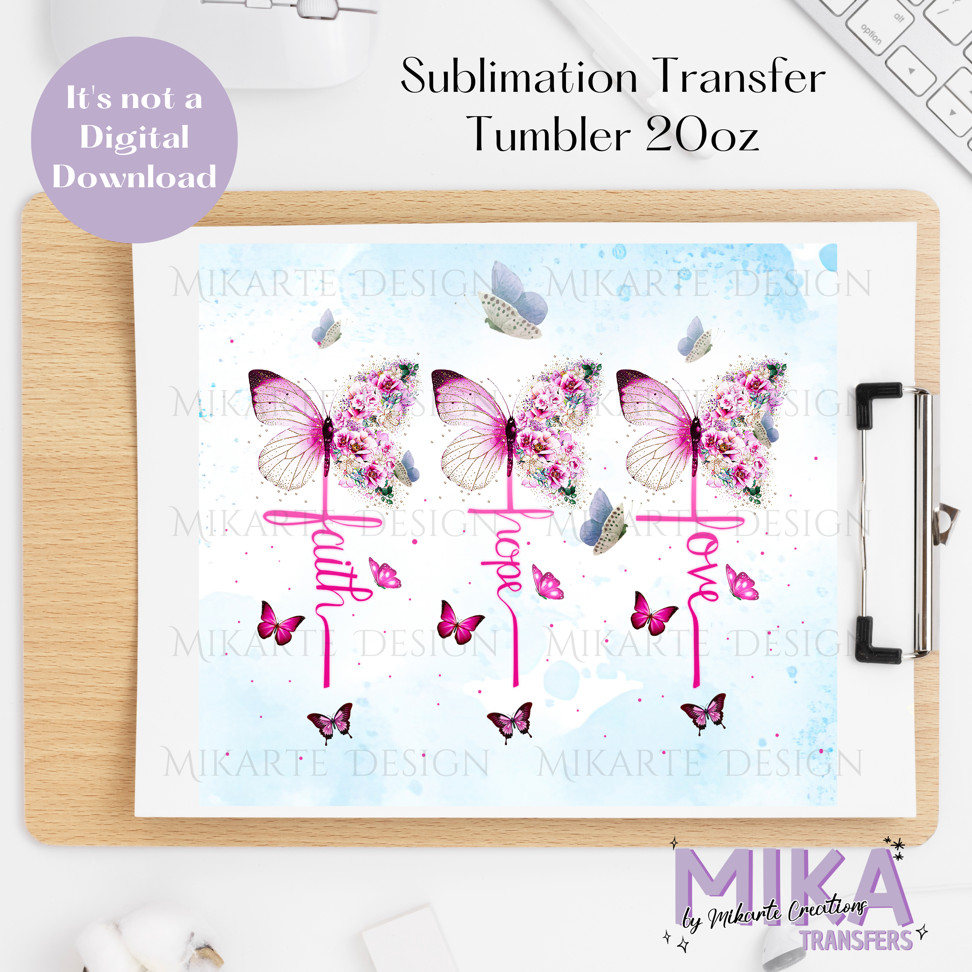 Faith Love Hope Butterfly - Tumbler Sublimation Transfer