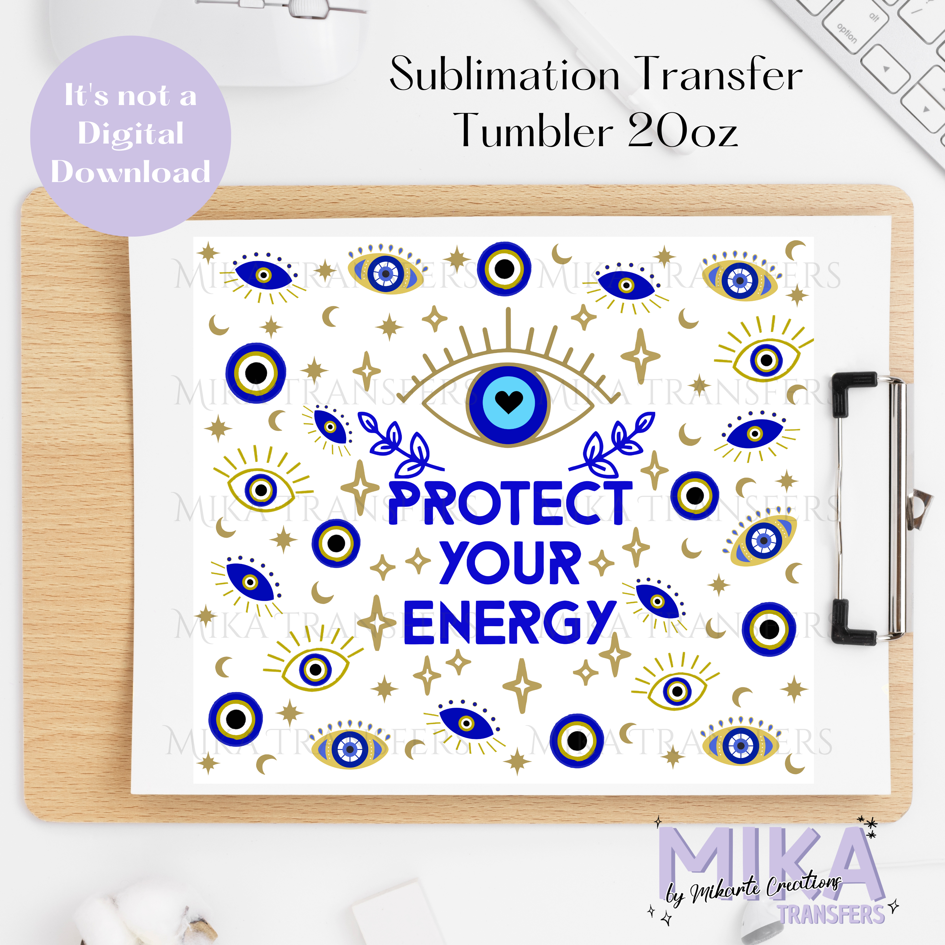 Protect Your Energy - Tumbler Sublimation Transfer