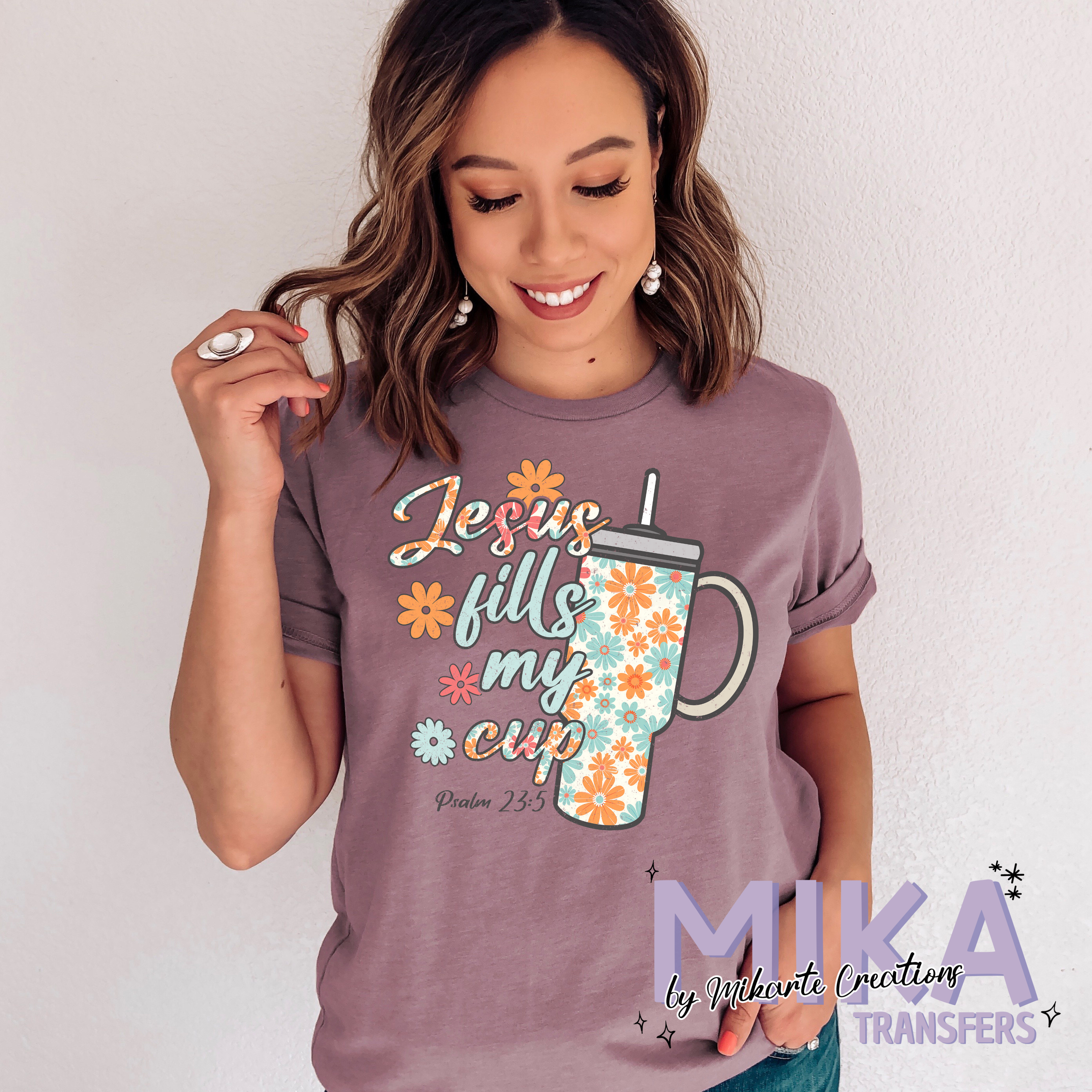 Jesus Fills My Cup | DTF Transfer