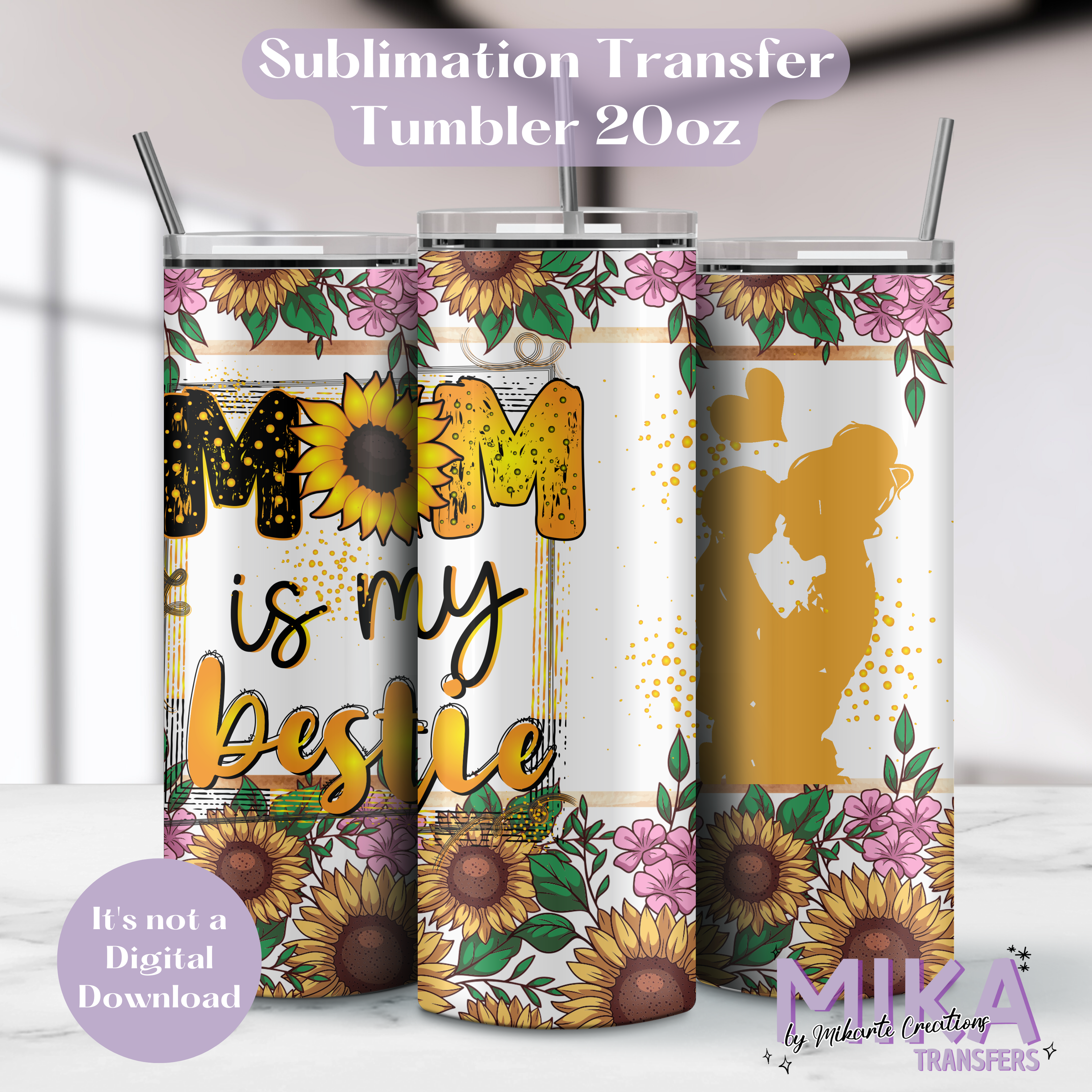 Mom is my bestie | Tumbler Sublimation Transfer