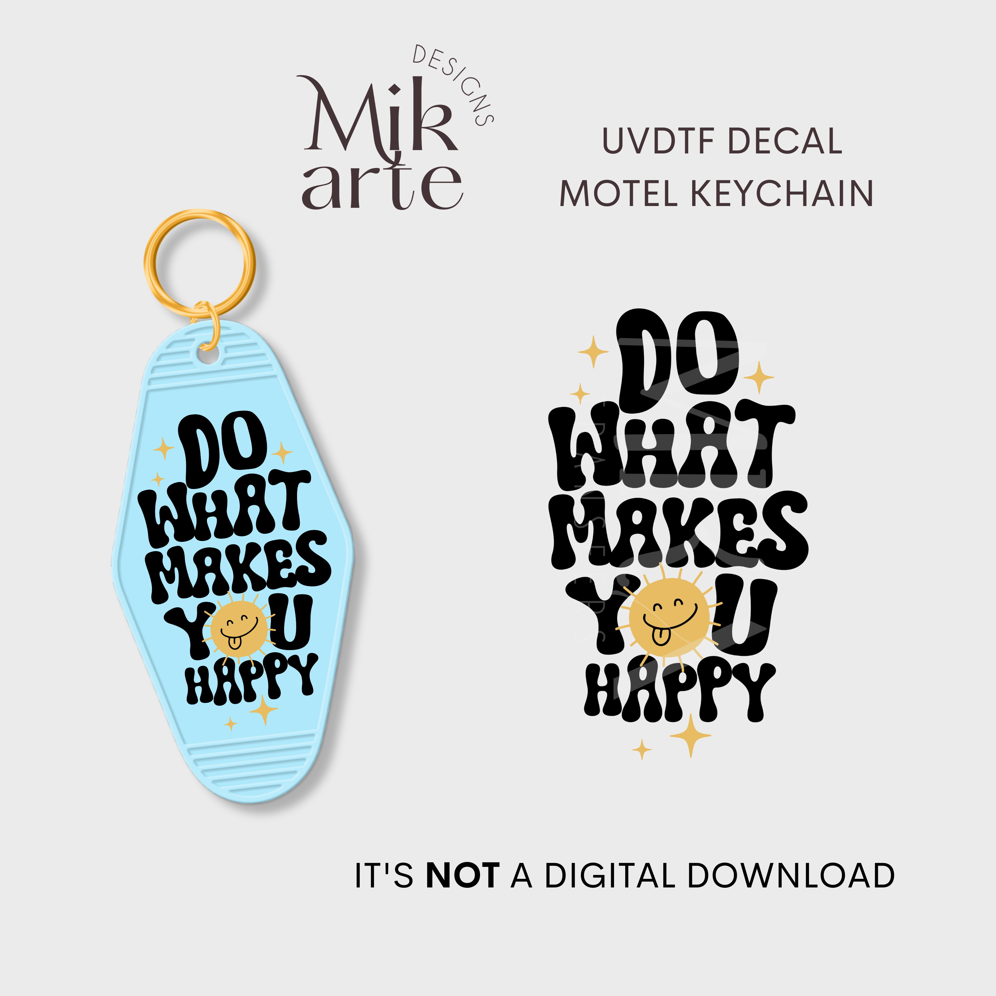 Do What Makes You Happy | UV DTF Decal