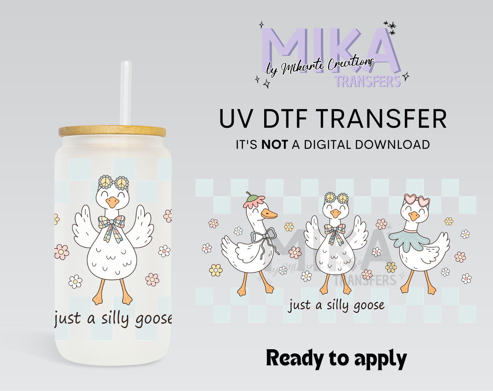 Just a silly goose | UV DTF