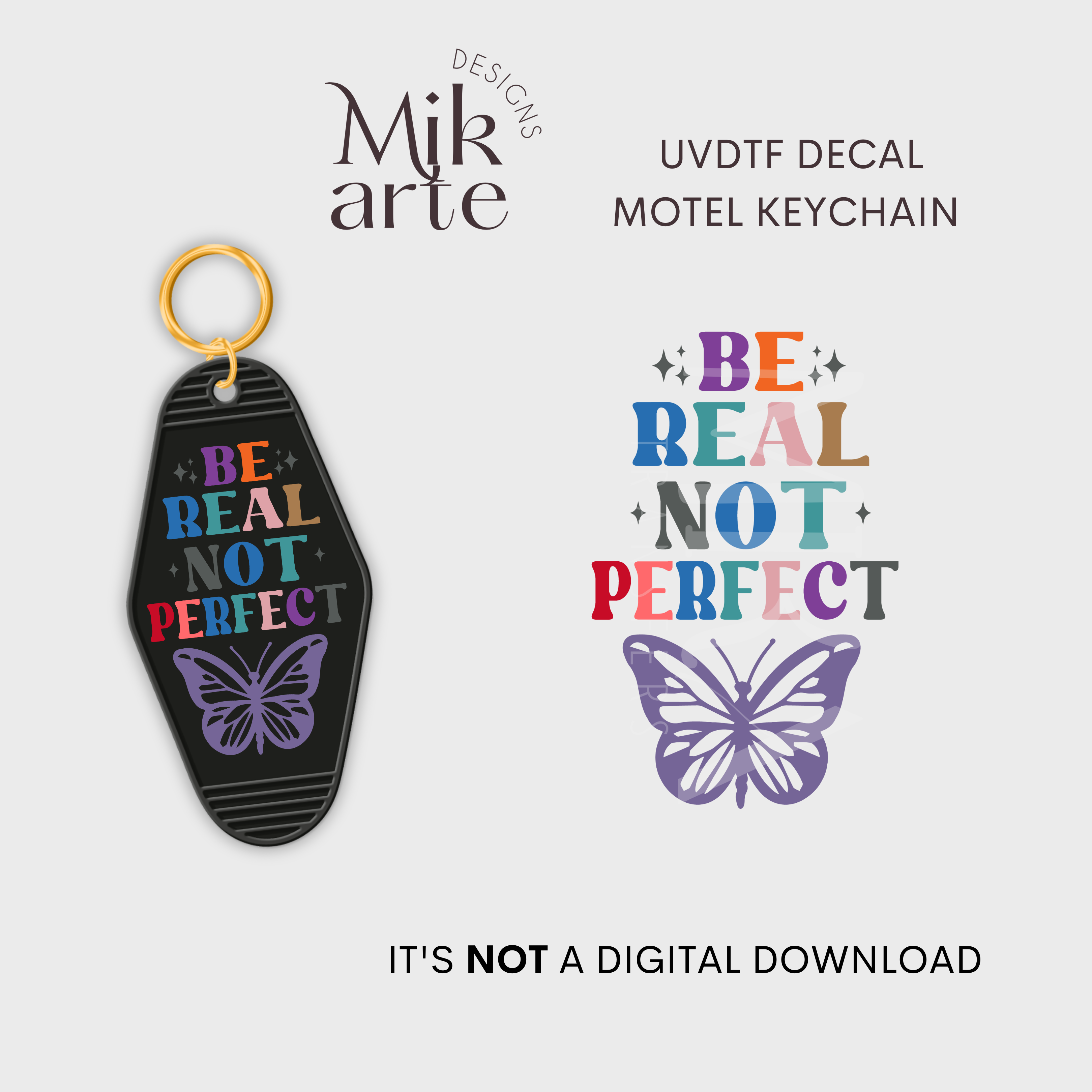 Be real not perfect | UV DTF Decal