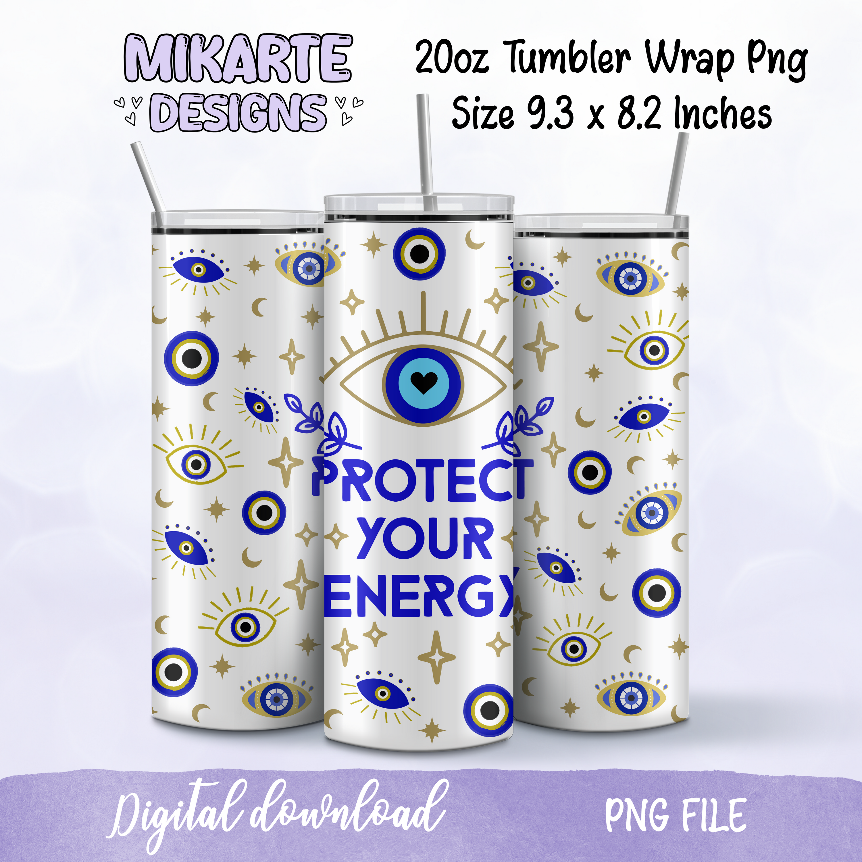 Protect your Energy | Tumbler PNG Digital Design
