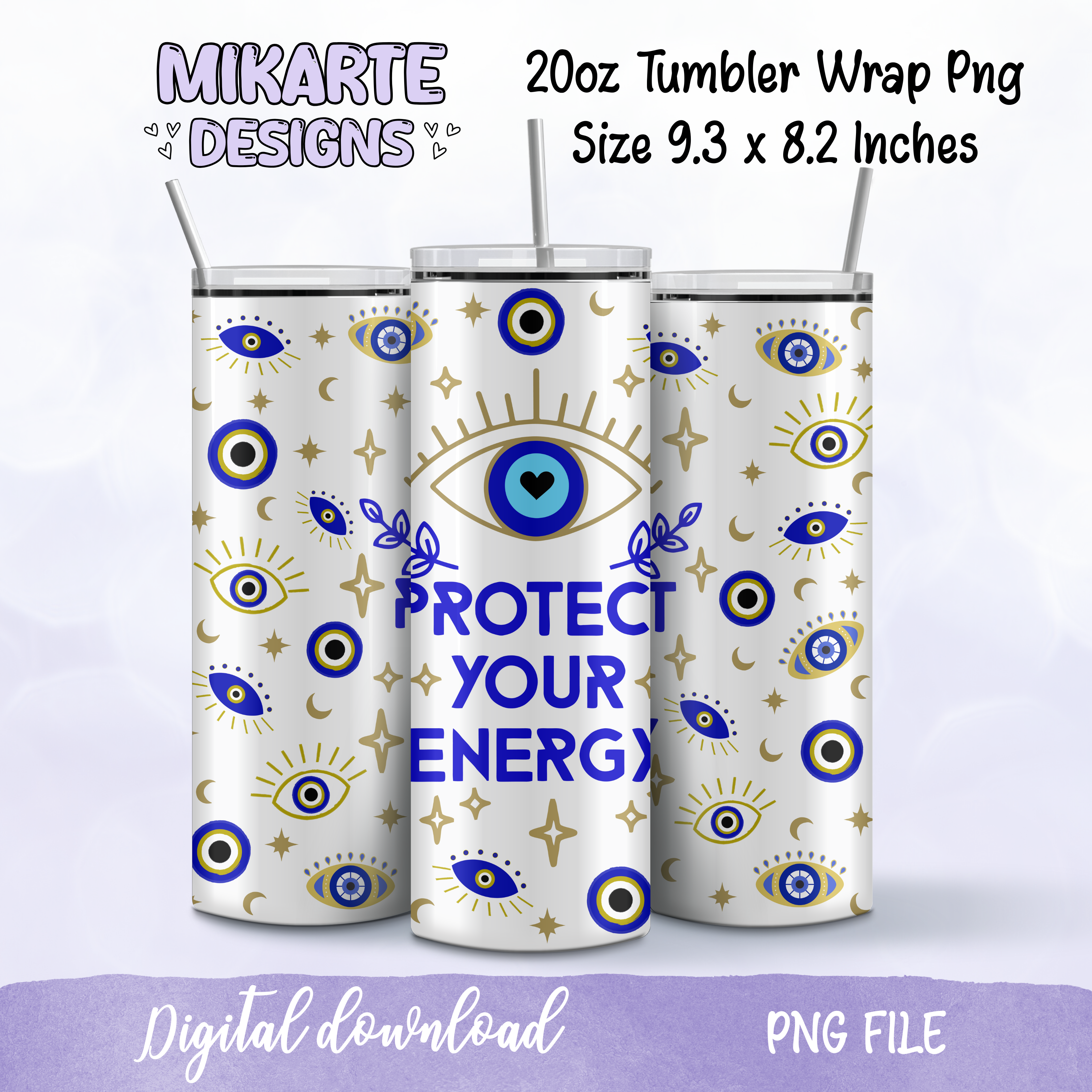 Protect your Energy | Tumbler PNG Digital Design