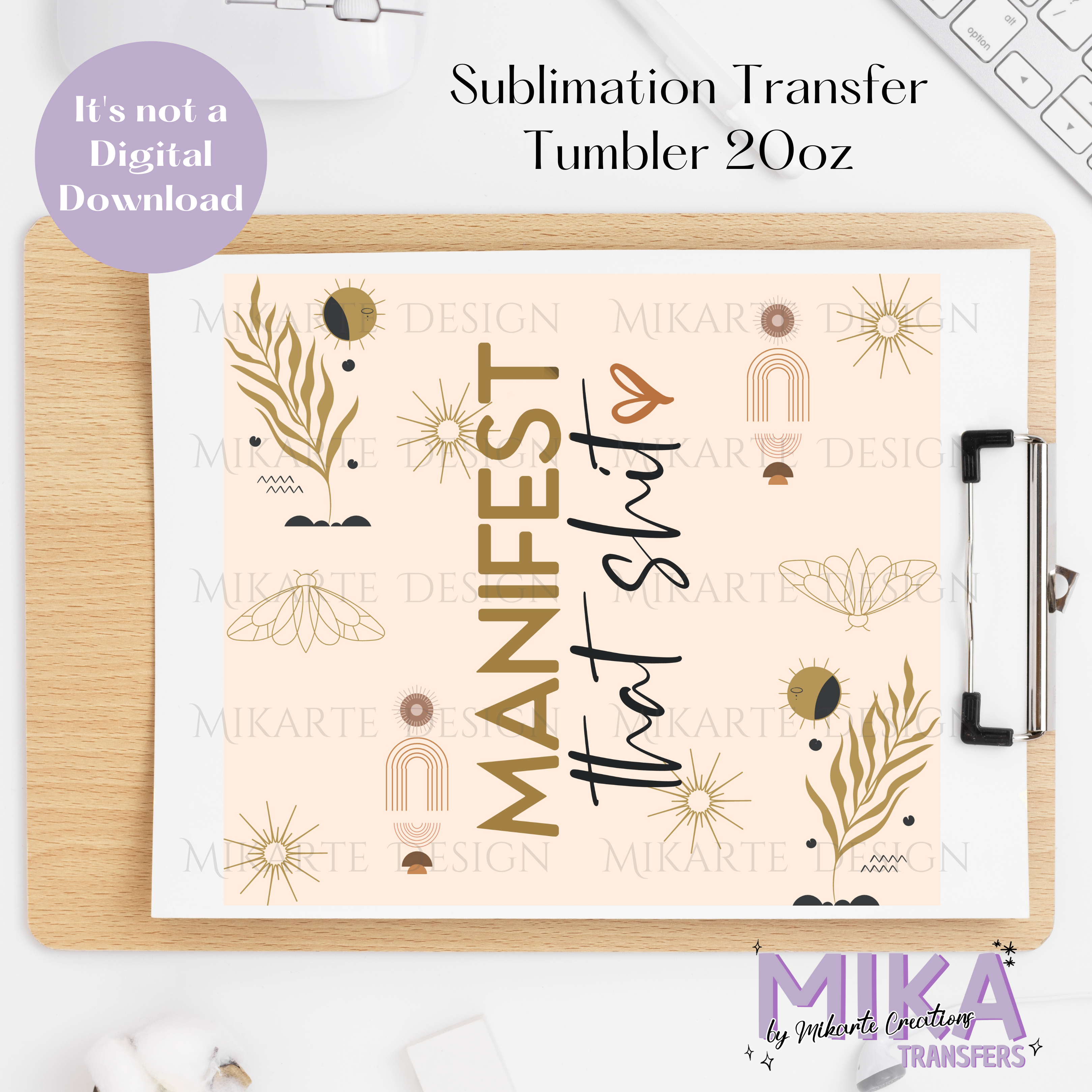 Manifest that shit - Tumbler Sublimation Transfer