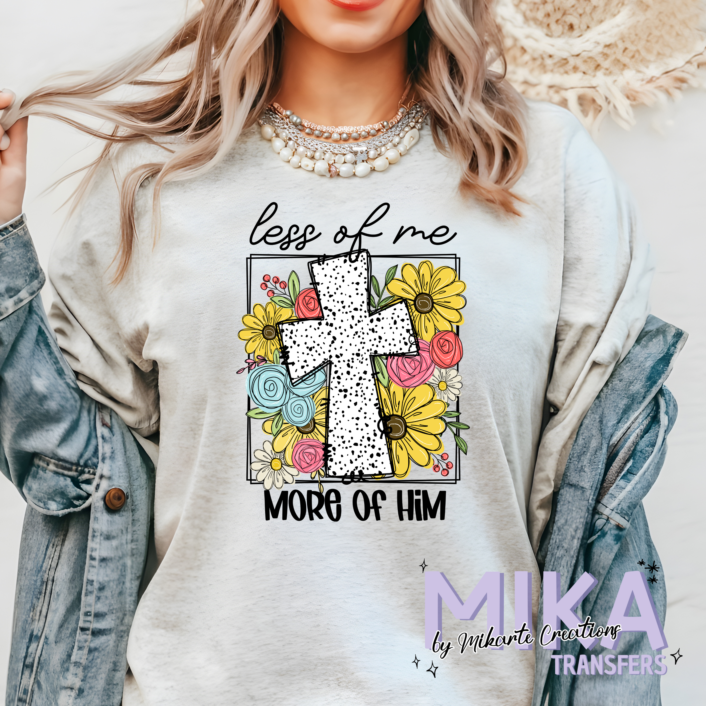 Less Of Me More Of Him | DTF Transfer