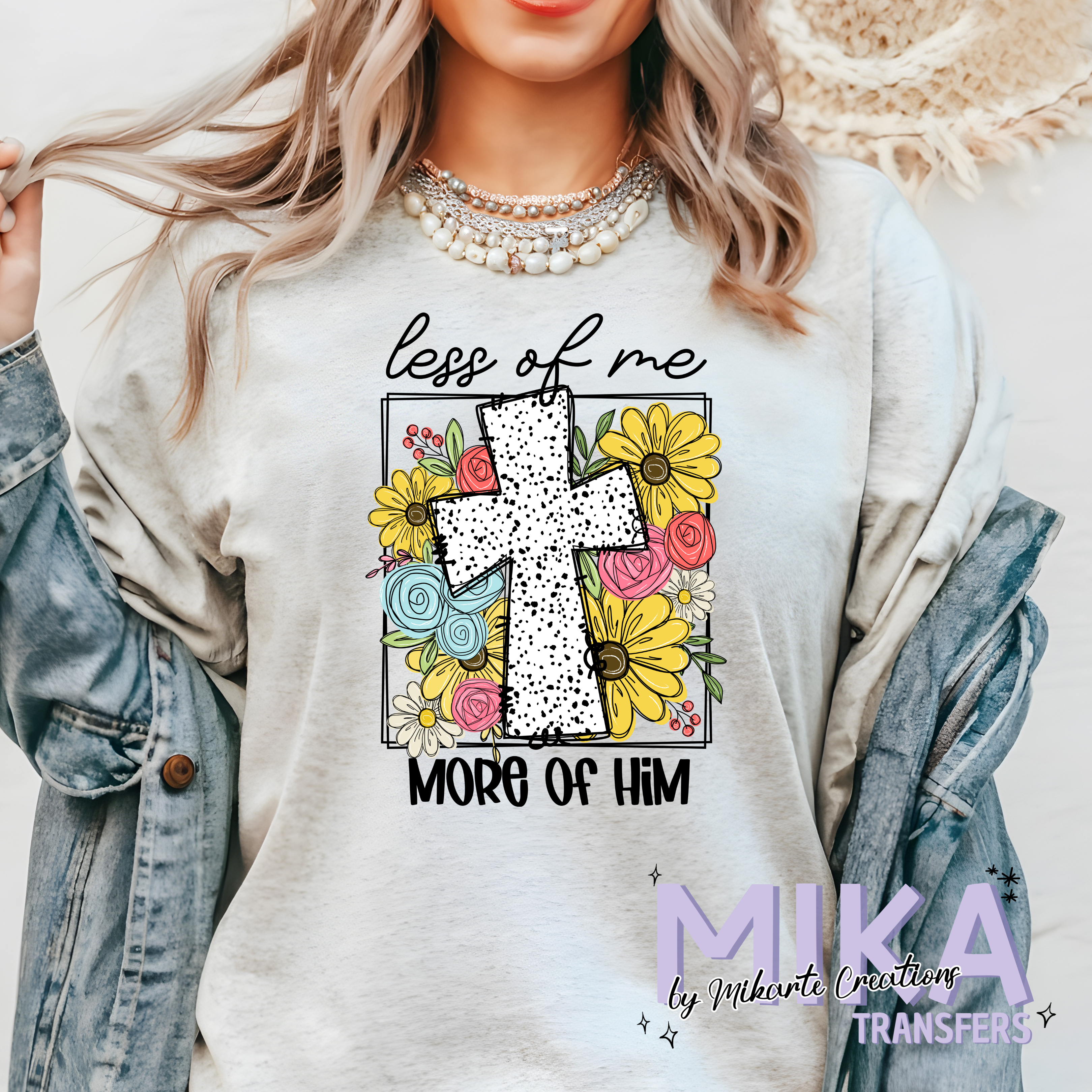 Less Of Me More Of Him | DTF Transfer