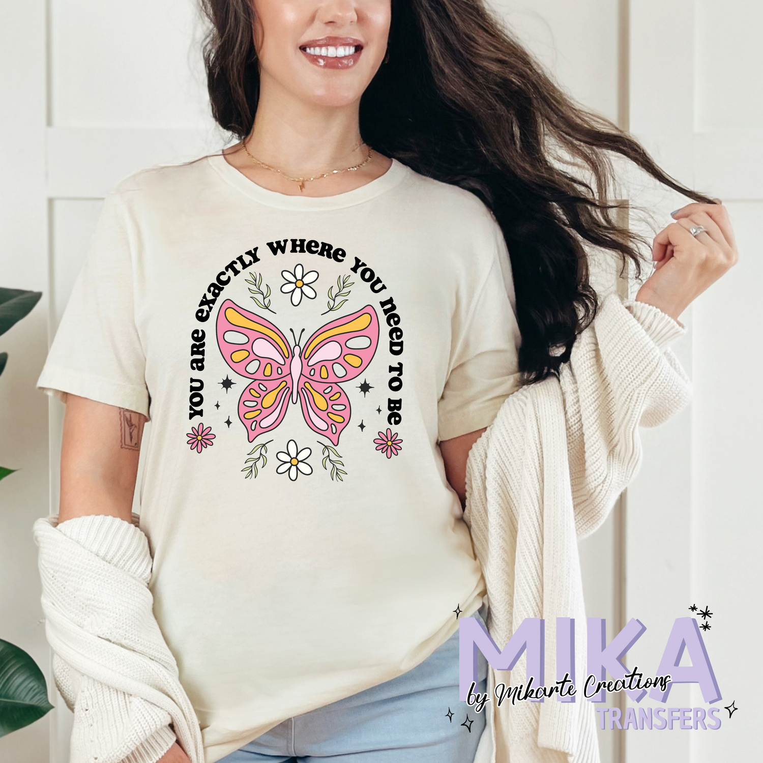 You Are Exactly Where You Need To Be | DTF Transfer