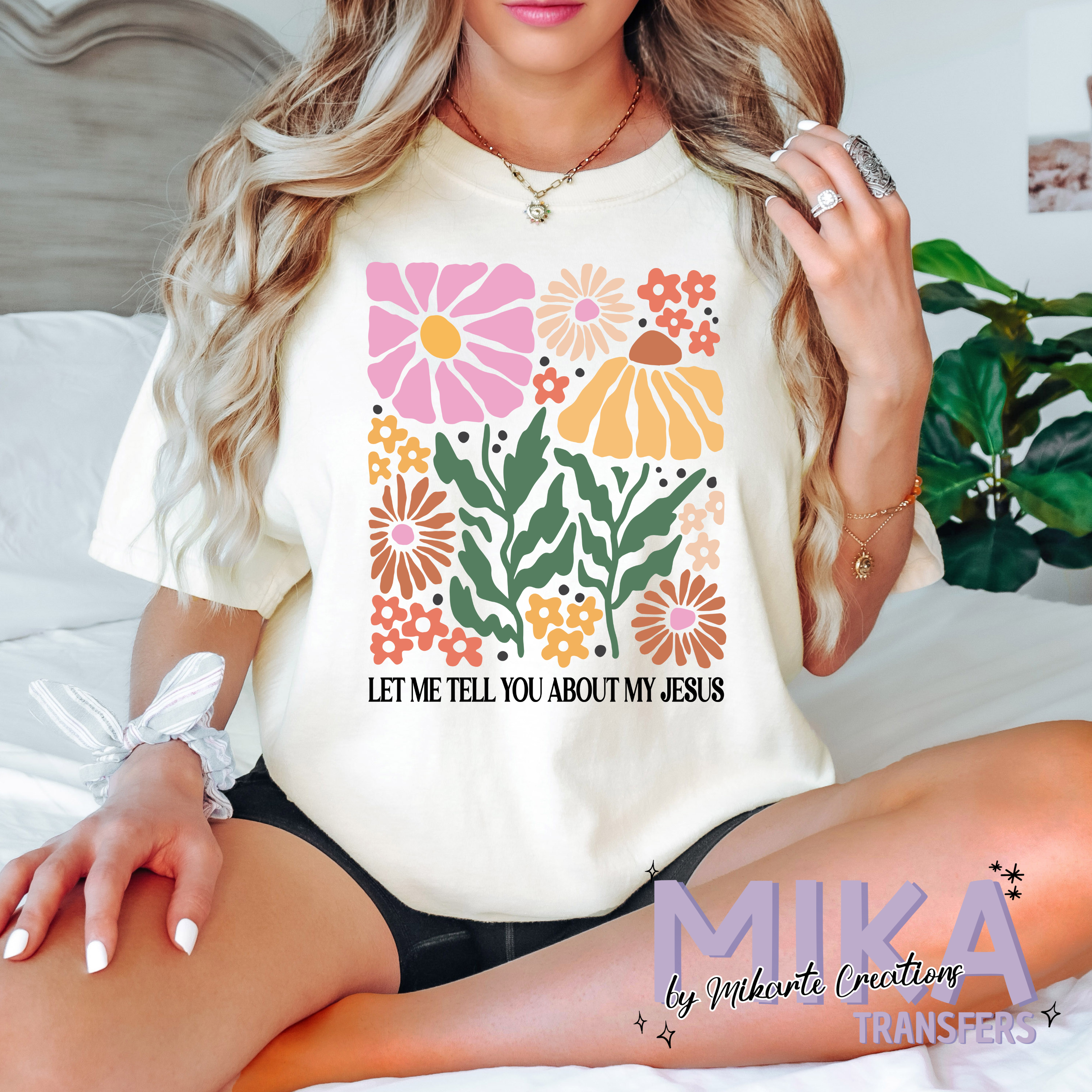 Let Me Tell You About My Jesus | DTF Transfer