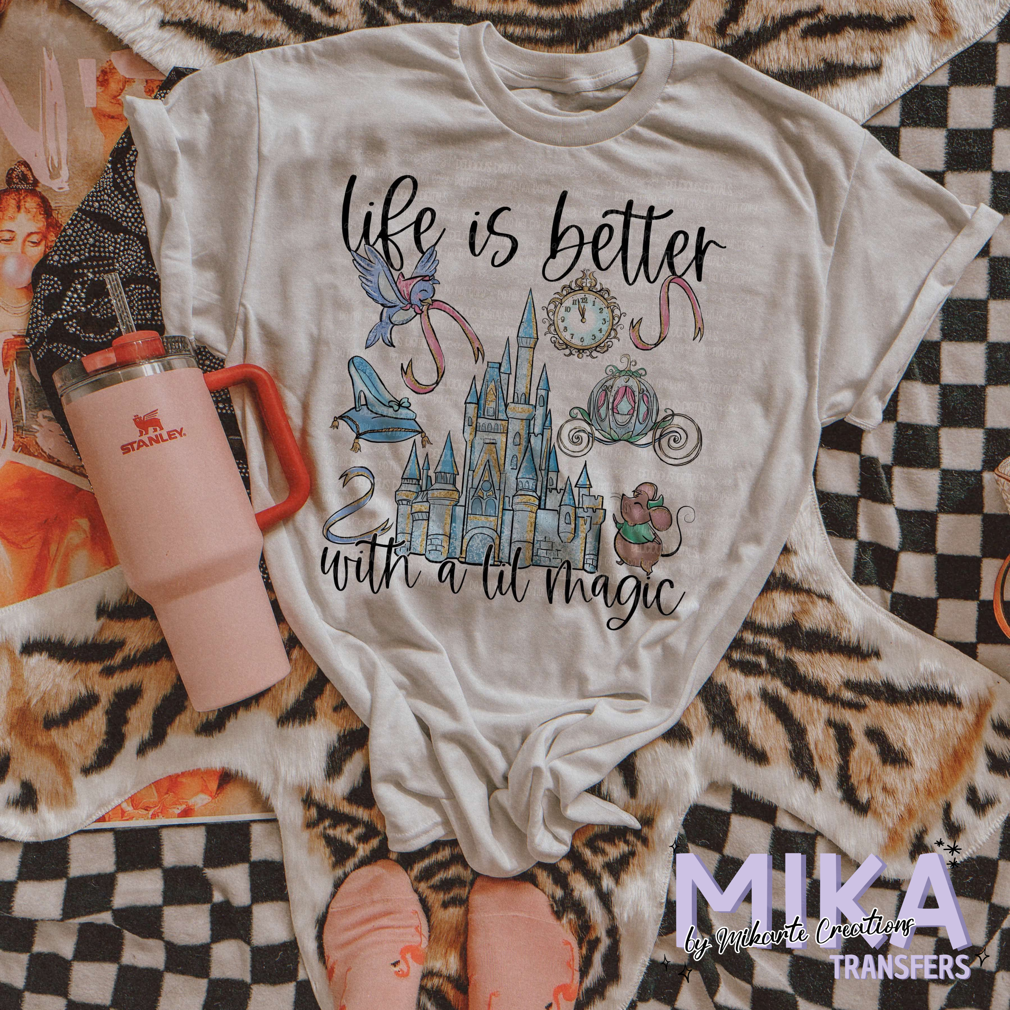 Life is better with a little magic | DTF Transfer