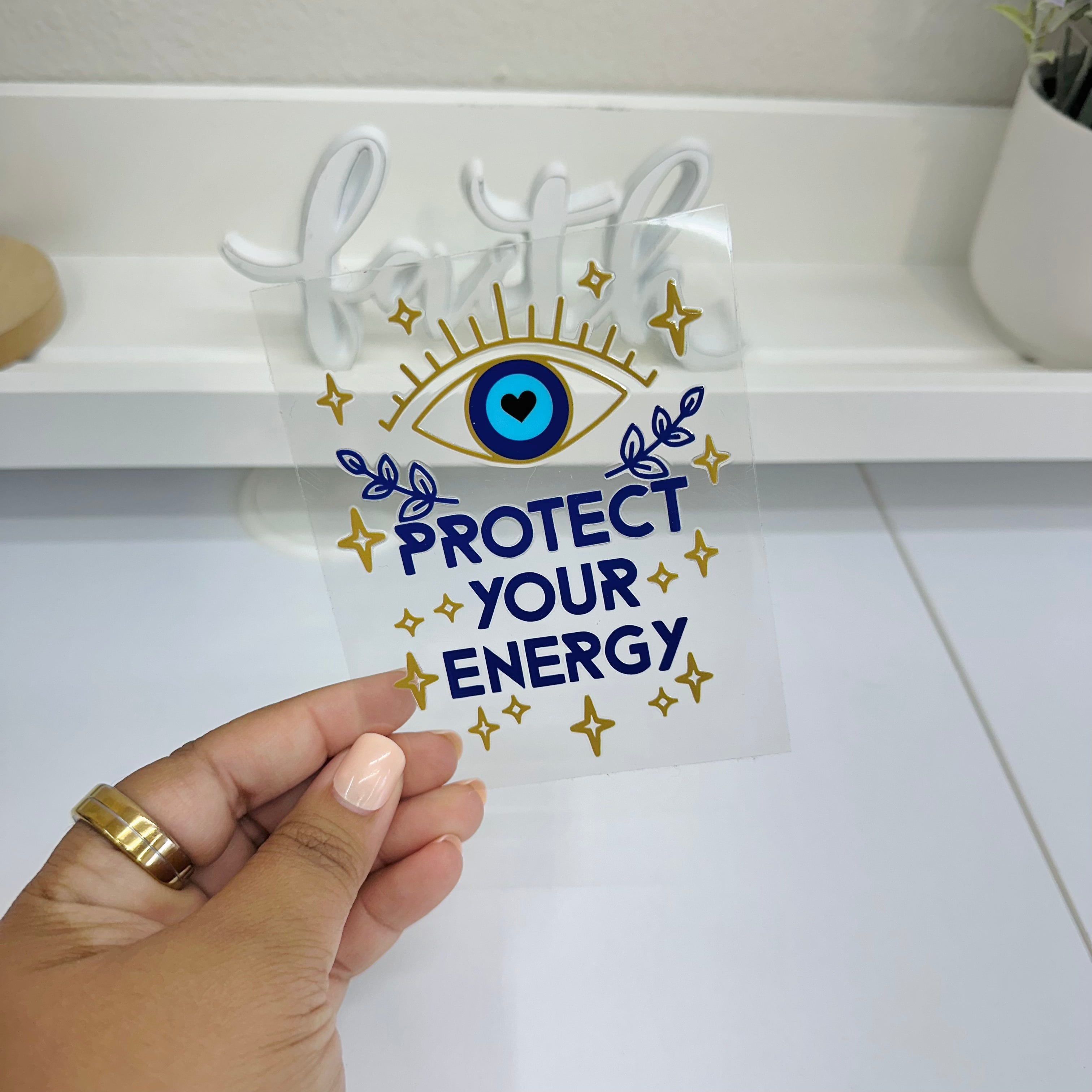 Protect Your Energy UV DTF Decal