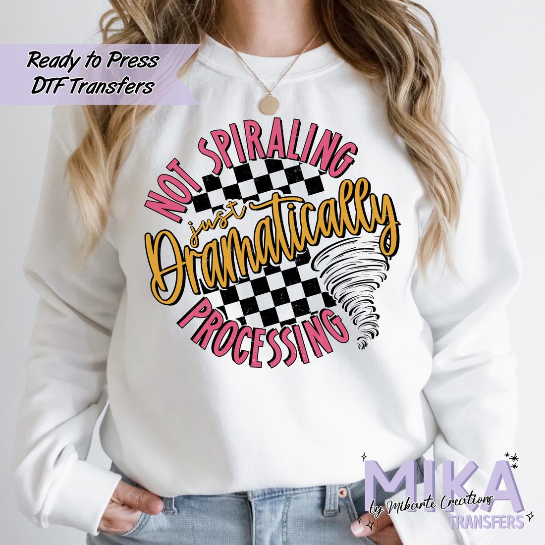 Not Spiraling | DTF Transfers