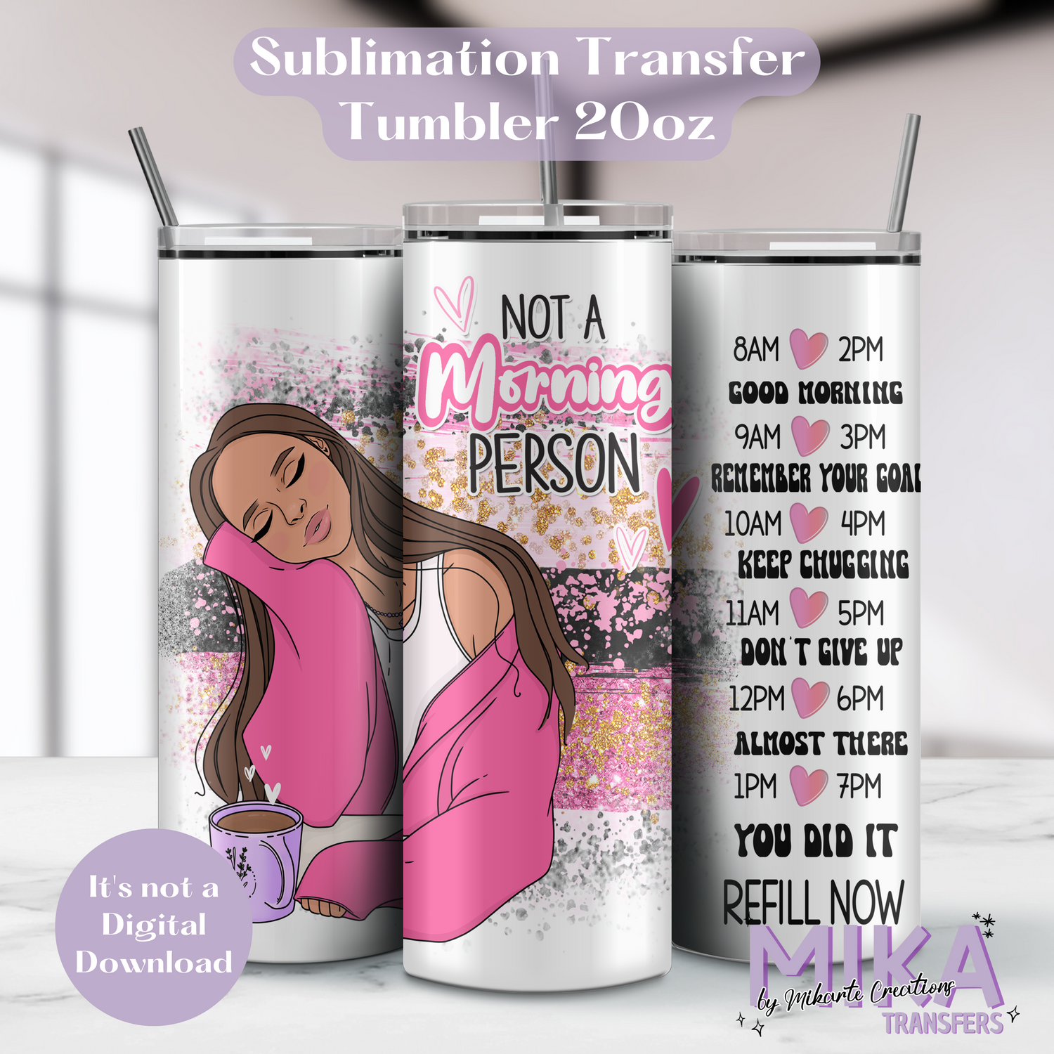 Not a morning person | Tumbler Sublimation Transfer