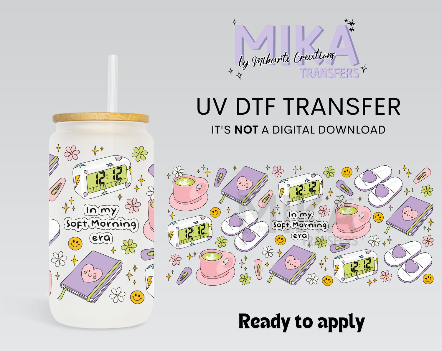 In My Soft Morning Era | UV DTF