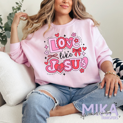 Love Like Jesus | DTF Transfer