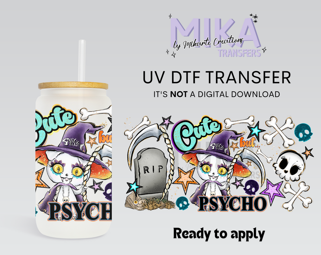 Cute but psycho | UV DTF