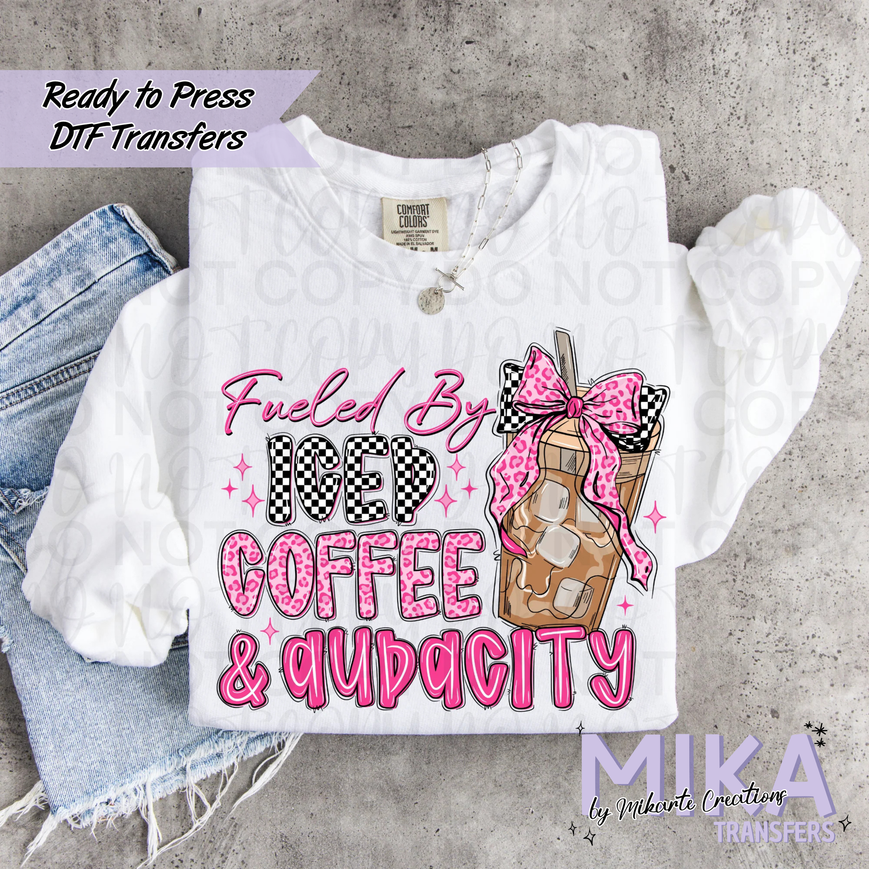 Fueled By Iced Coffee and Audacity | DTF transfers
