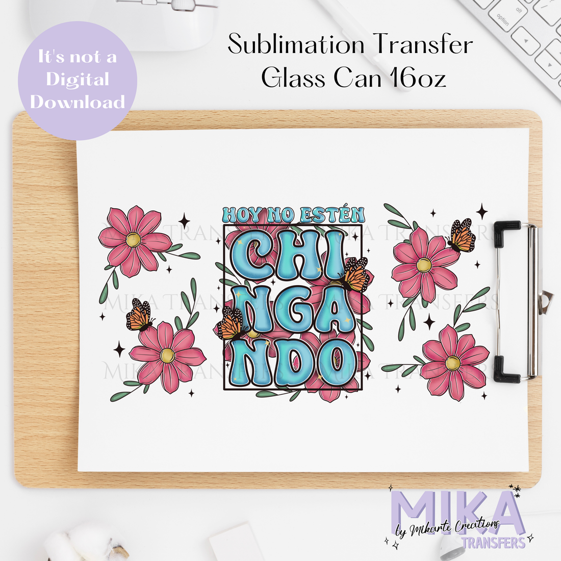 Hoy No... - Glass Can Sublimation Transfer