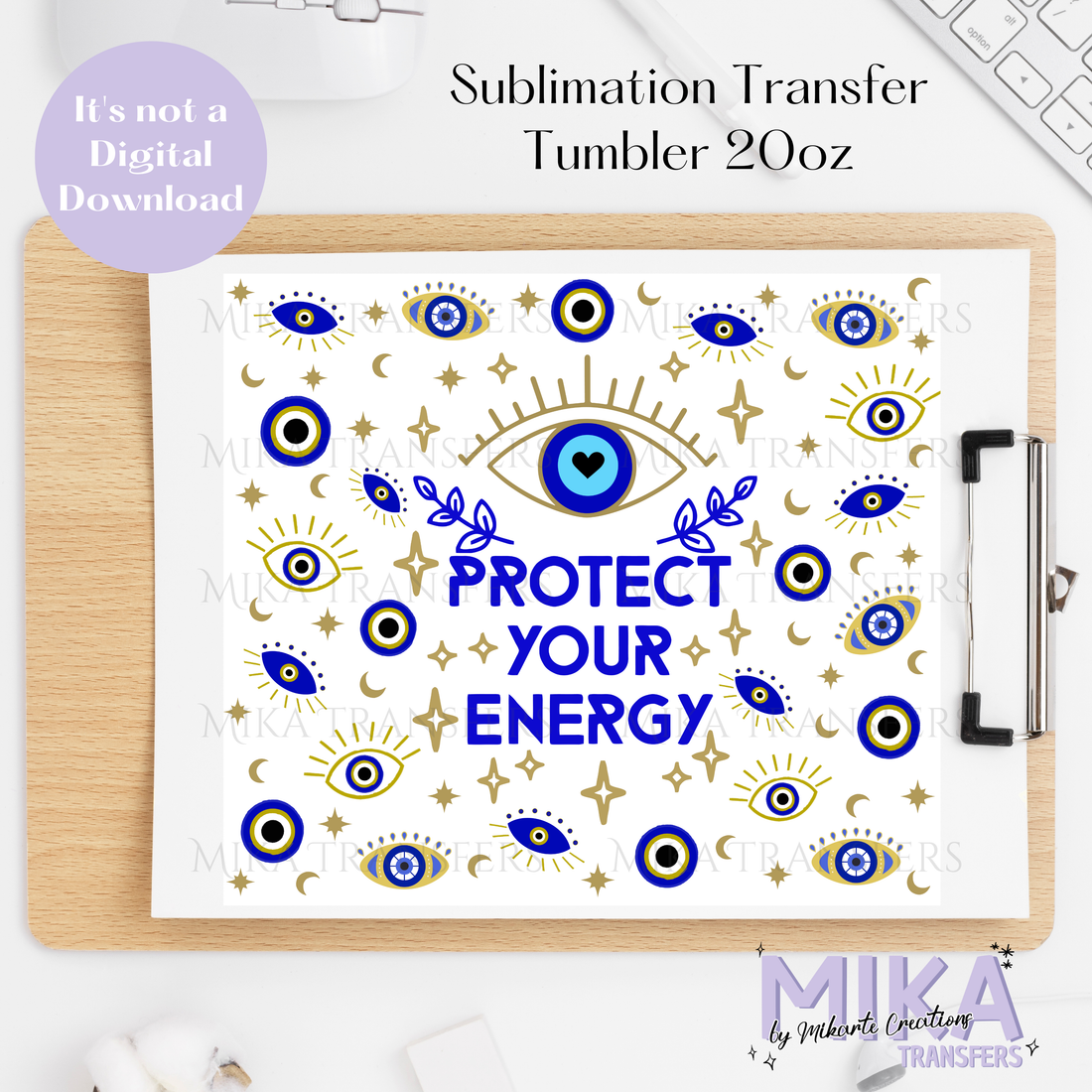 Protect Your Energy - Tumbler Sublimation Transfer