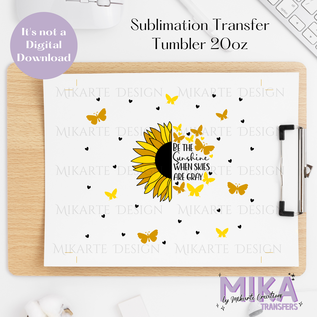 Be Sunshine Sunflower - Tumbler Sublimation Transfer