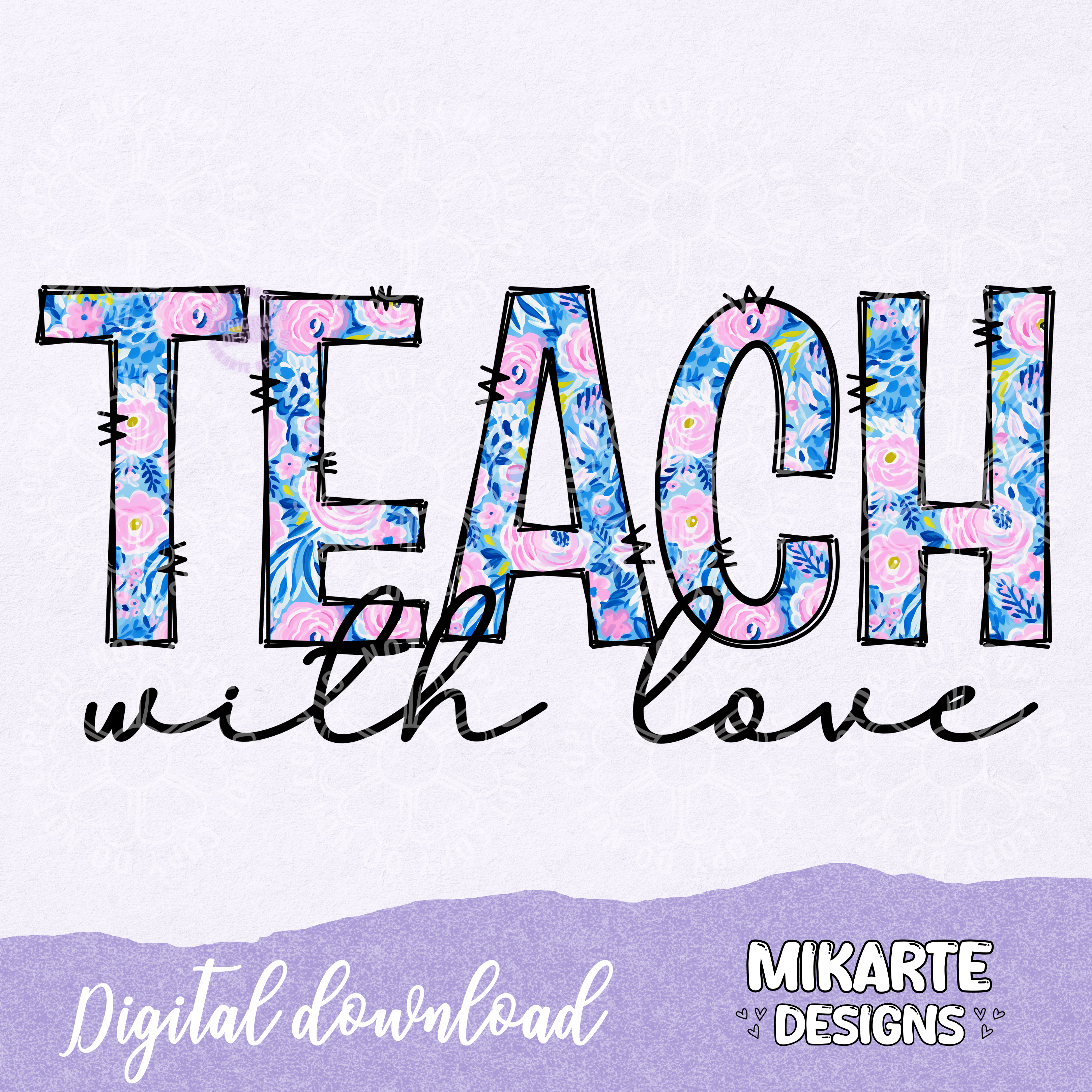 Teach with Love | PNG Digital Design
