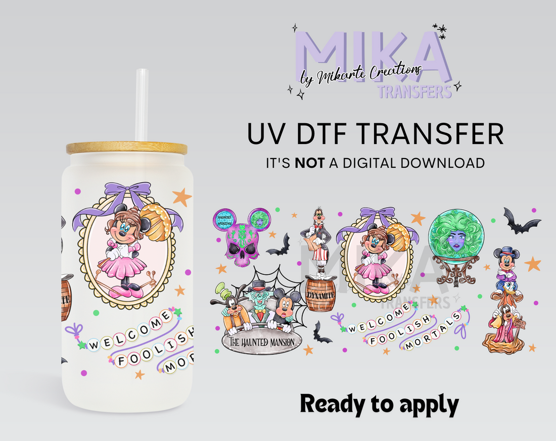 Welcome Foolish Mortals | UV DTF