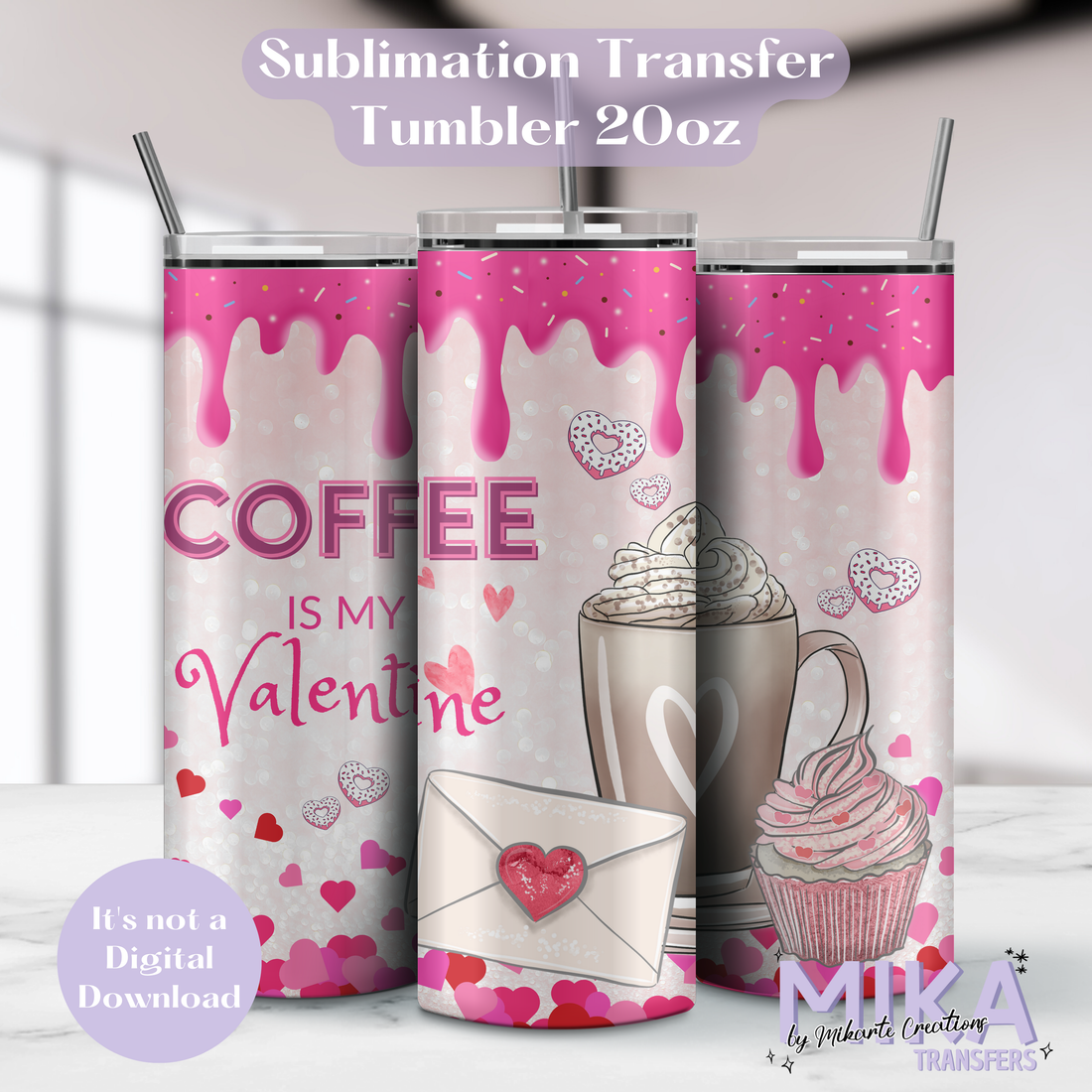 Coffee Valentine | Tumbler Sublimation Transfer