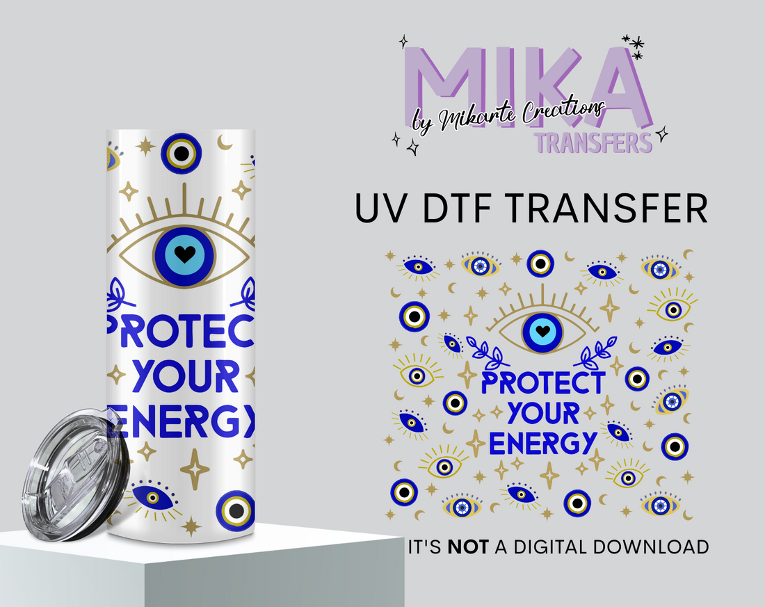 Protect your energy | UV DTF Tumbler