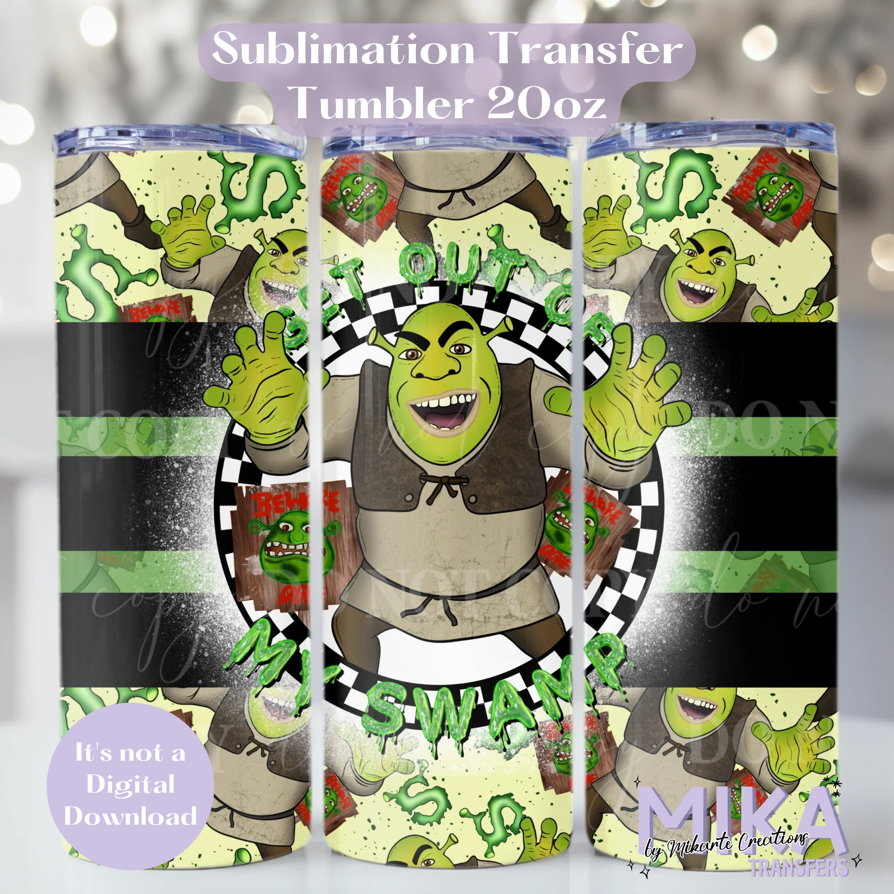 Get out of my swamp | Tumbler Sublimation Transfer