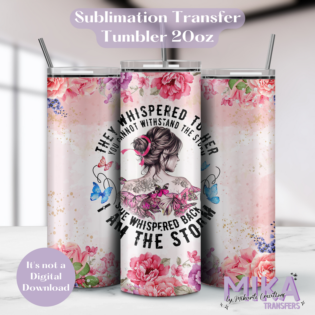 I am the Storm | Tumbler Sublimation Transfers