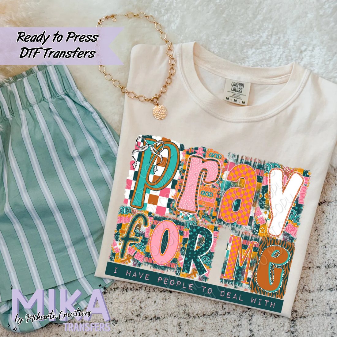 Pray For Me I Have People To Deal With | DTF transfers