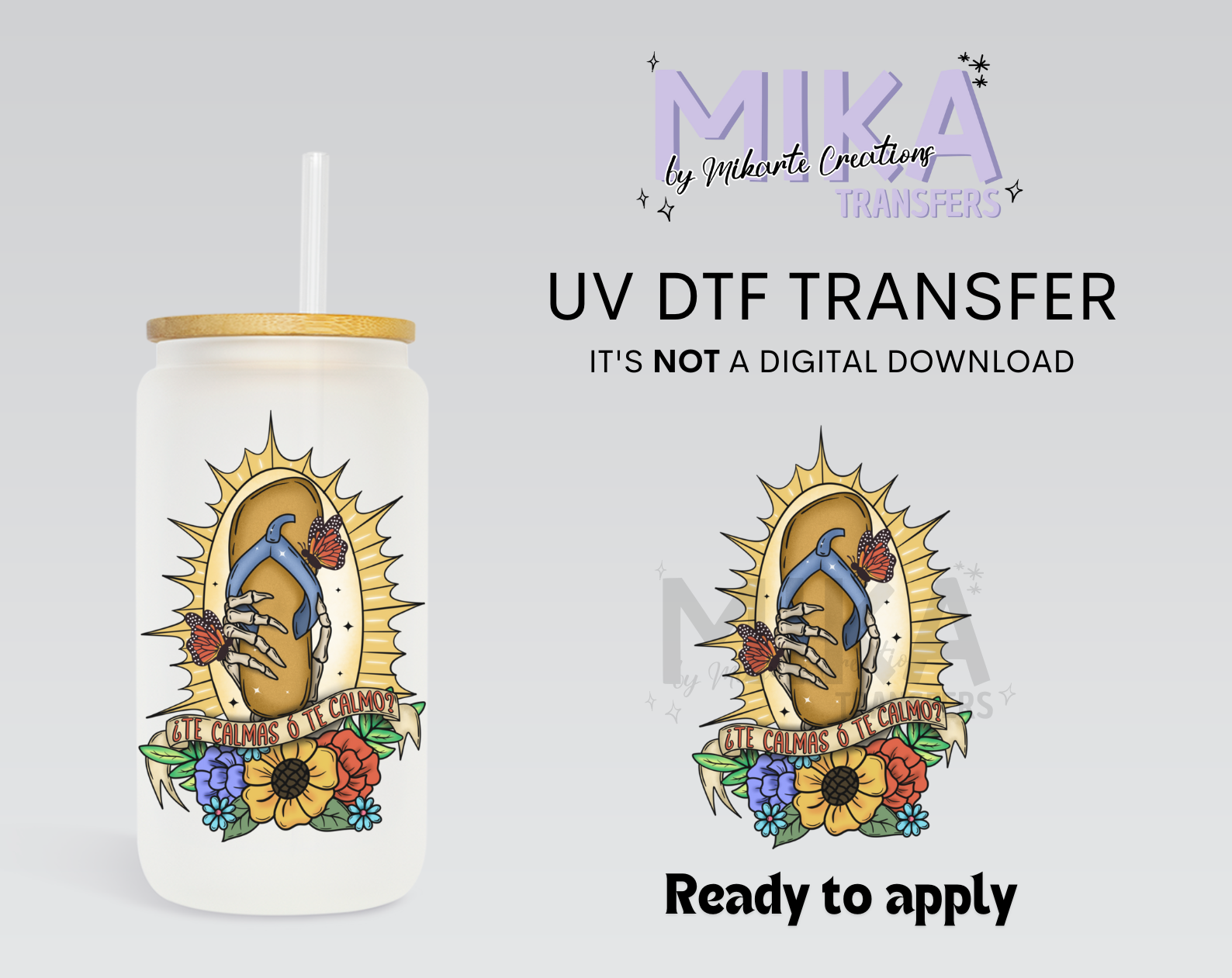 Te Calmas | Calcomanía UV DTF