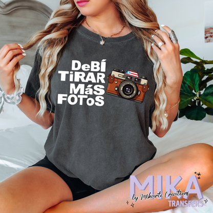 Debí Tirar mas Fotos | DTF Transfer