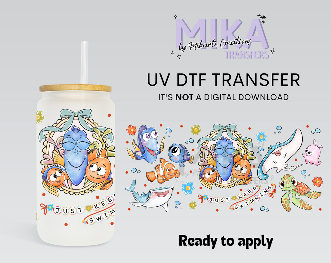 Just Keep Swimming | UV DTF