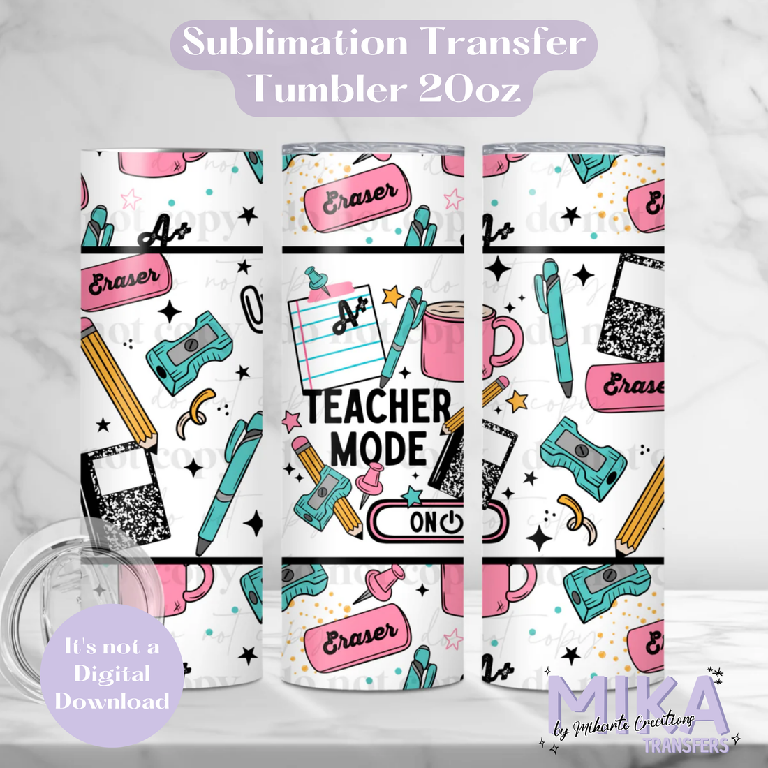 Teacher Mode | Tumbler Sublimation Transfer