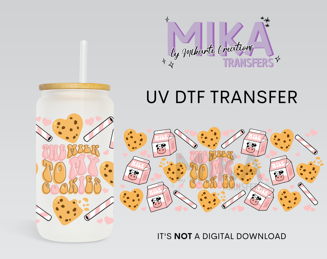 The Milk to my Cookies | UV DTF Wrap