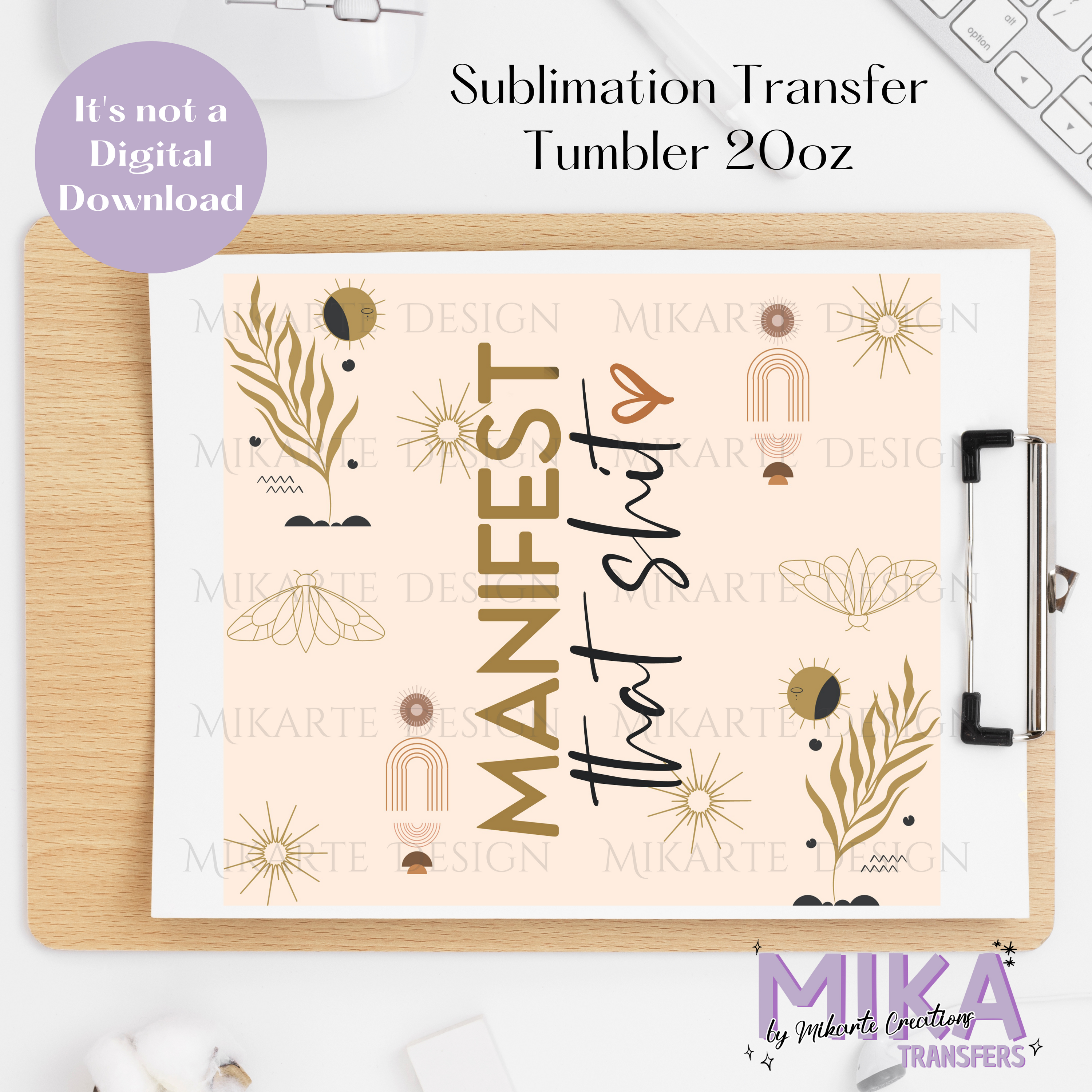 Manifest that shit - Tumbler Sublimation Transfer