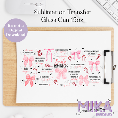 Daily Reminders Coquette | Glass Can Sublimation Transfer