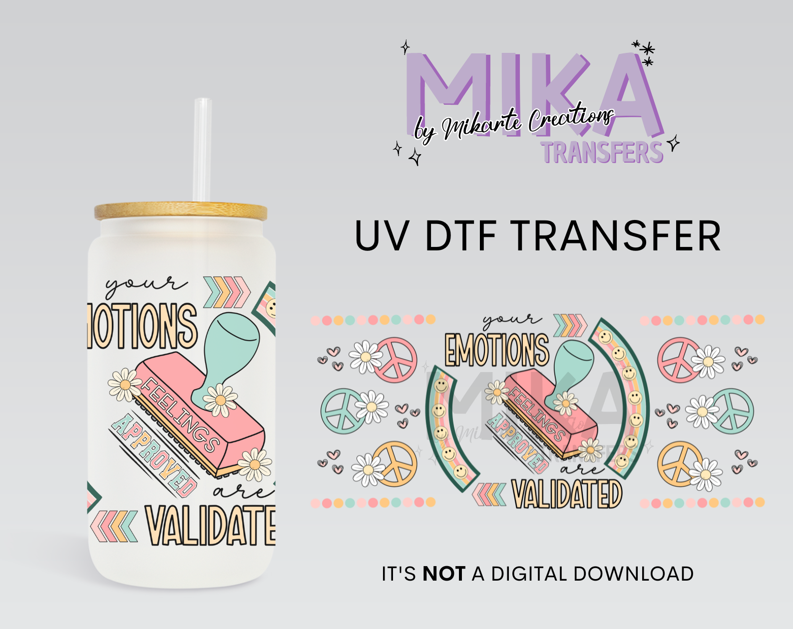 Your Emotions are Validated | UV DTF Wrap