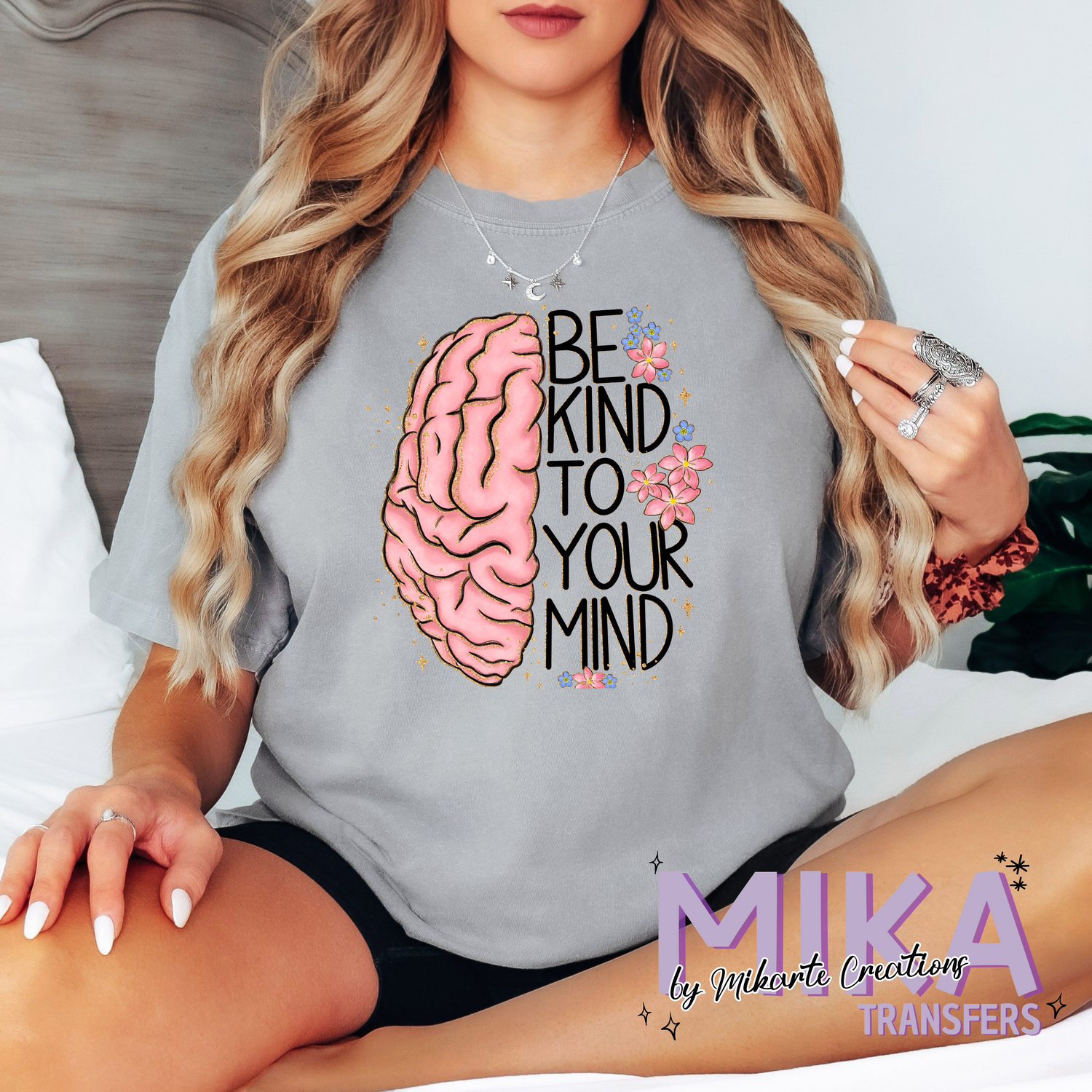 Be Kind To Your Mind | DTF Transfer