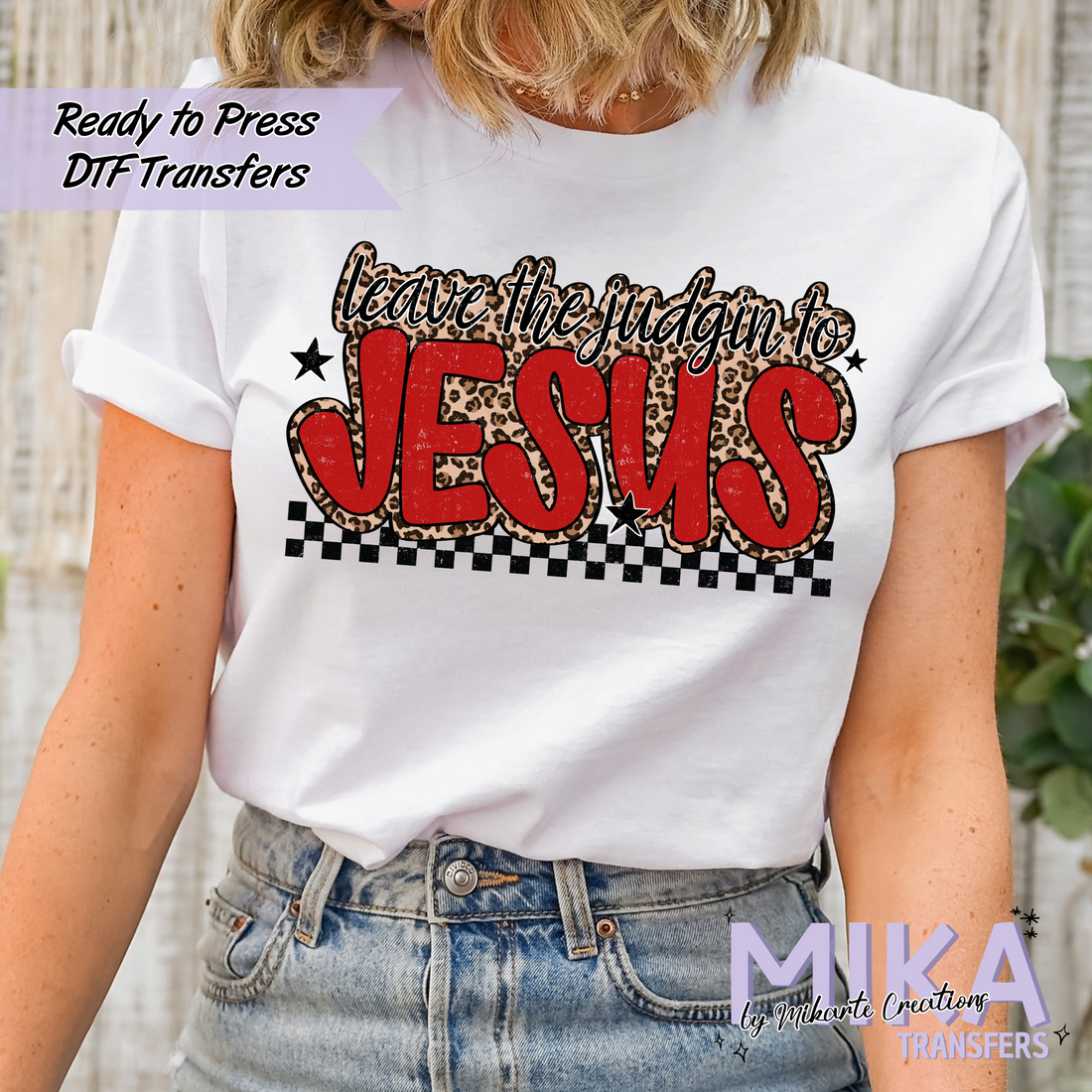 Leave the Judgin to jesus | DTF Transfers