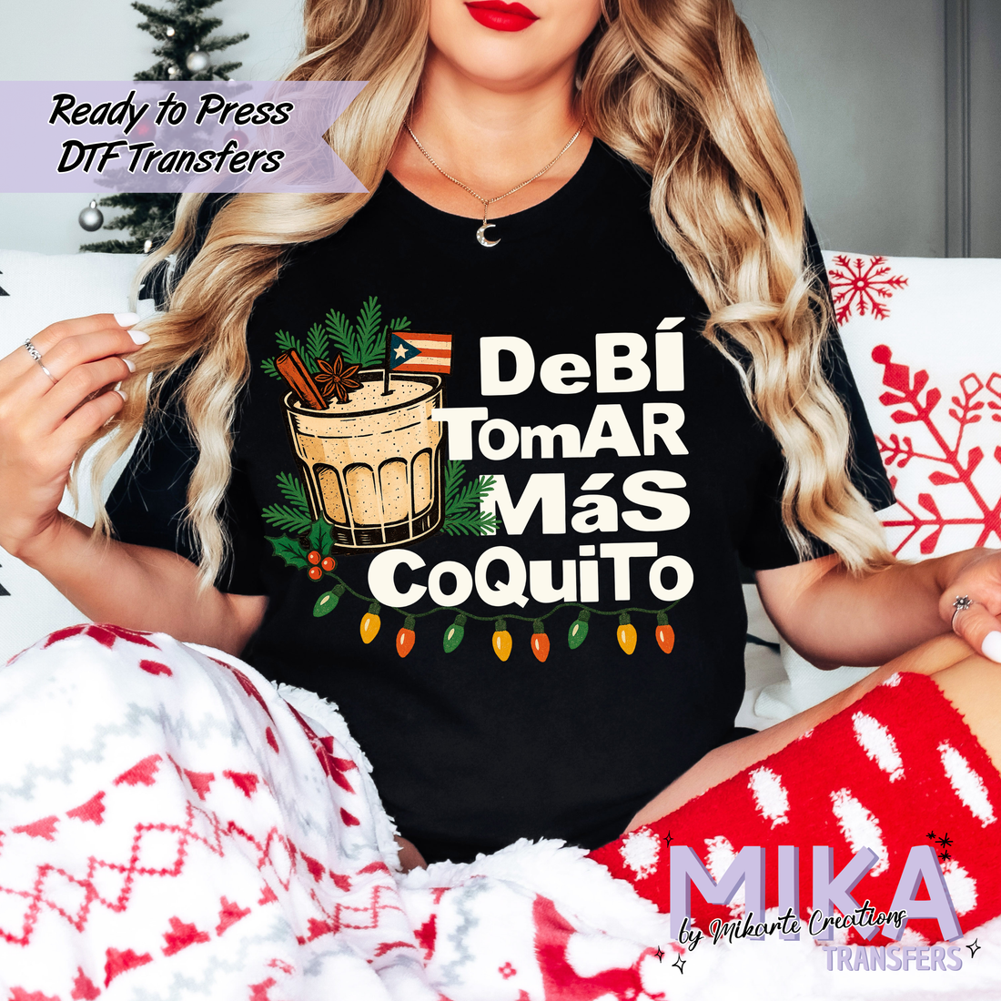 Debi tomar mas Coquito | DTF Transfer