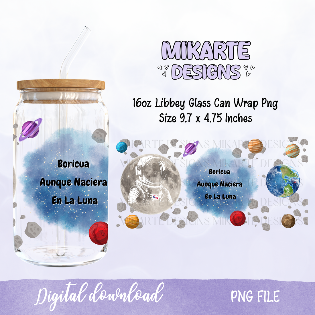 Boricua Aunque Naciera en la Luna | 16oz Glass Can PNG Digital Design