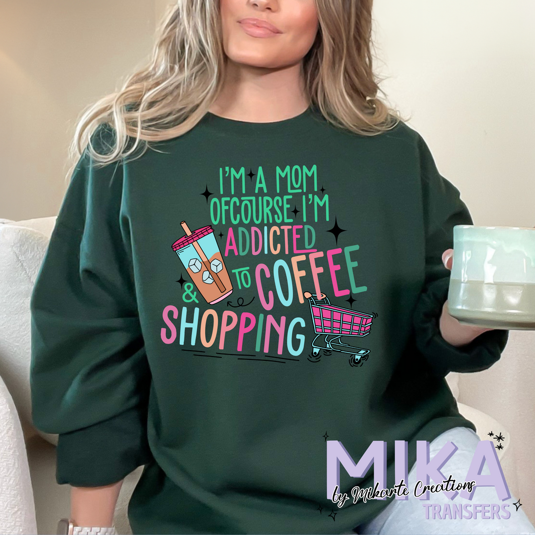 Addicted yo Coffee & Shopping | DTF Transfer