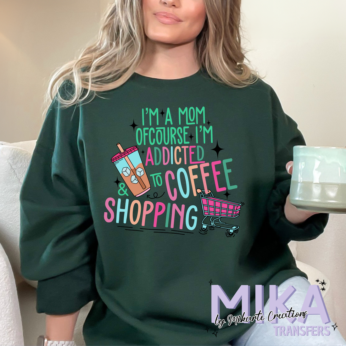 Addicted yo Coffee &amp; Shopping | DTF Transfer