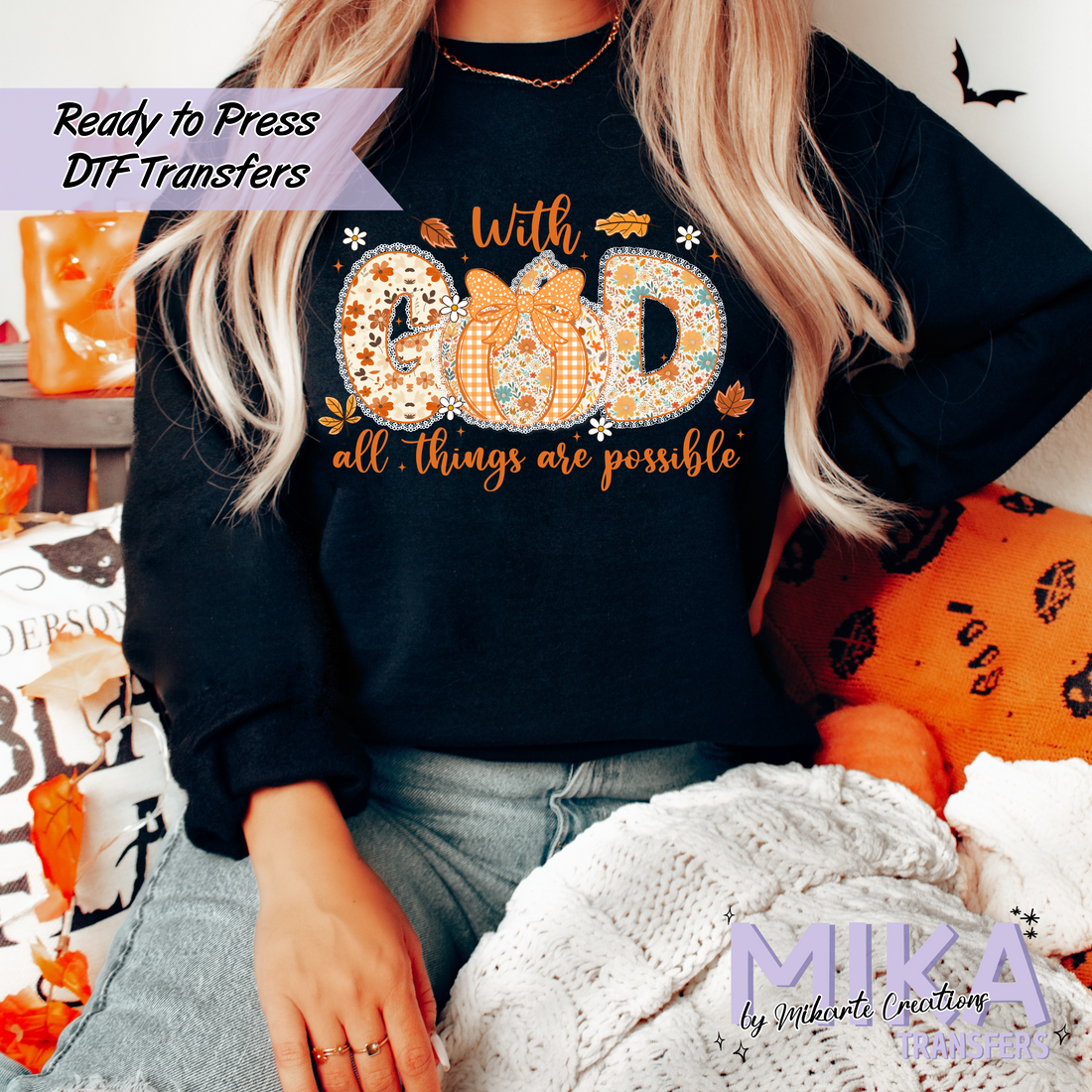 With GOD All Things Are Possible | DTF Transfer